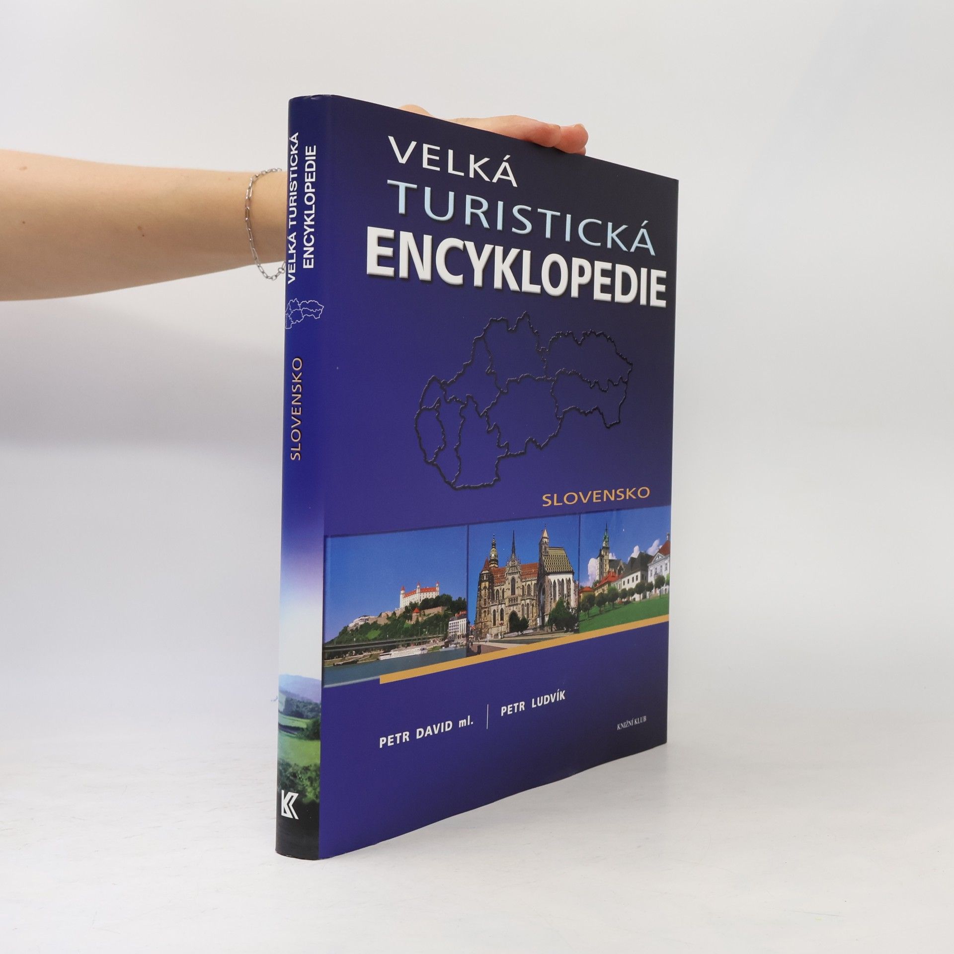 Petr David Velká turistická encyklopedie. Slovensko