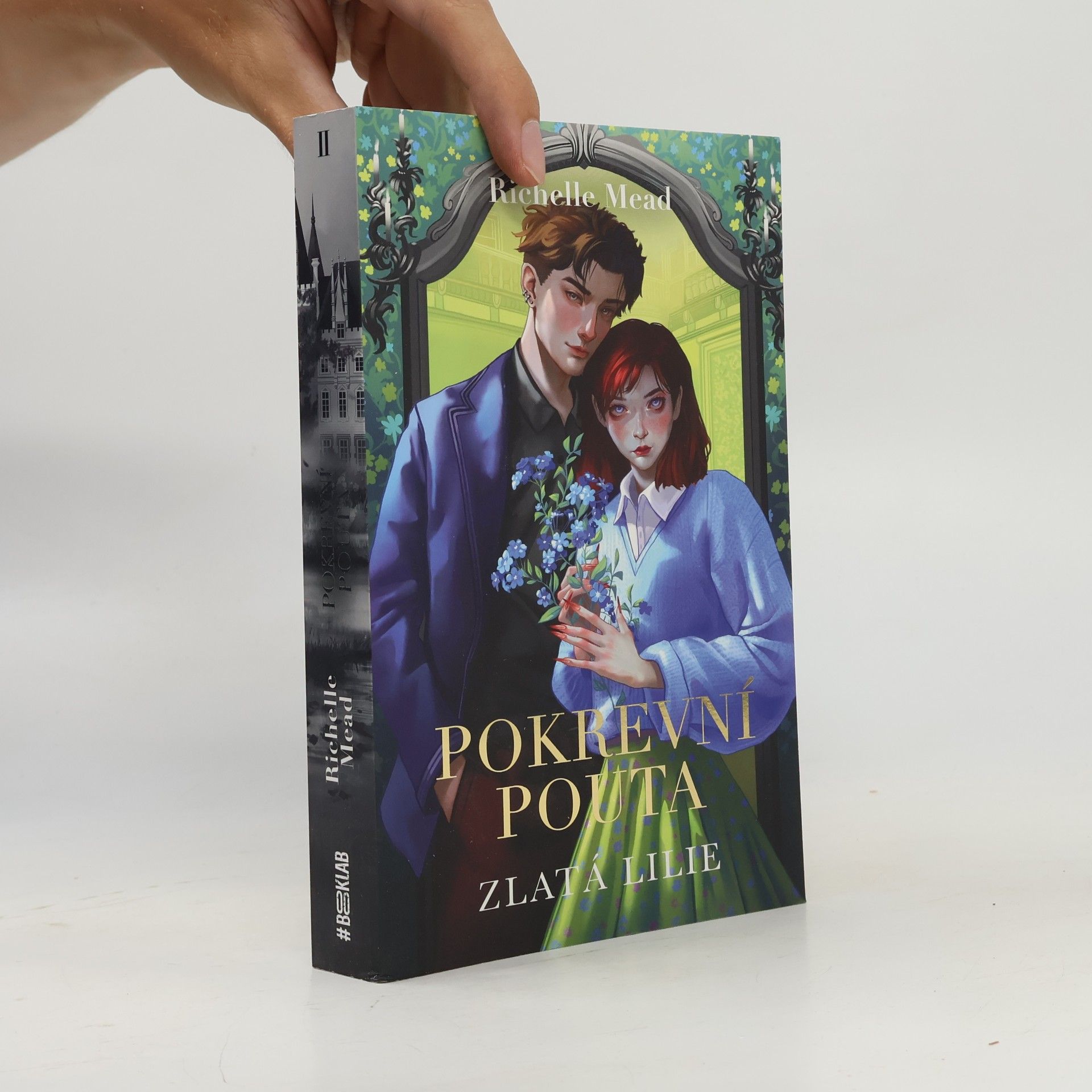 Richelle Mead Pokrevní pouta 2: Zlatá lilie