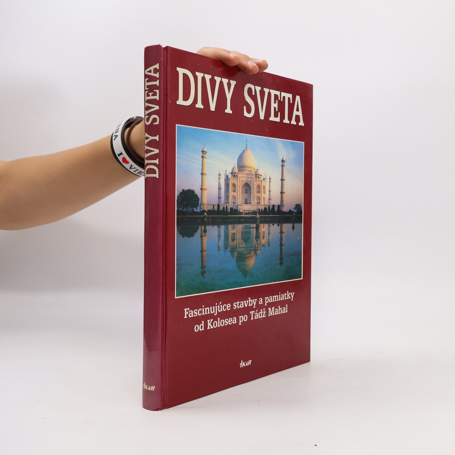 Collectif d'auteurs Divy sveta. Fascinujúce stavby a pamiatky od Kolosea po Tádž Mahal