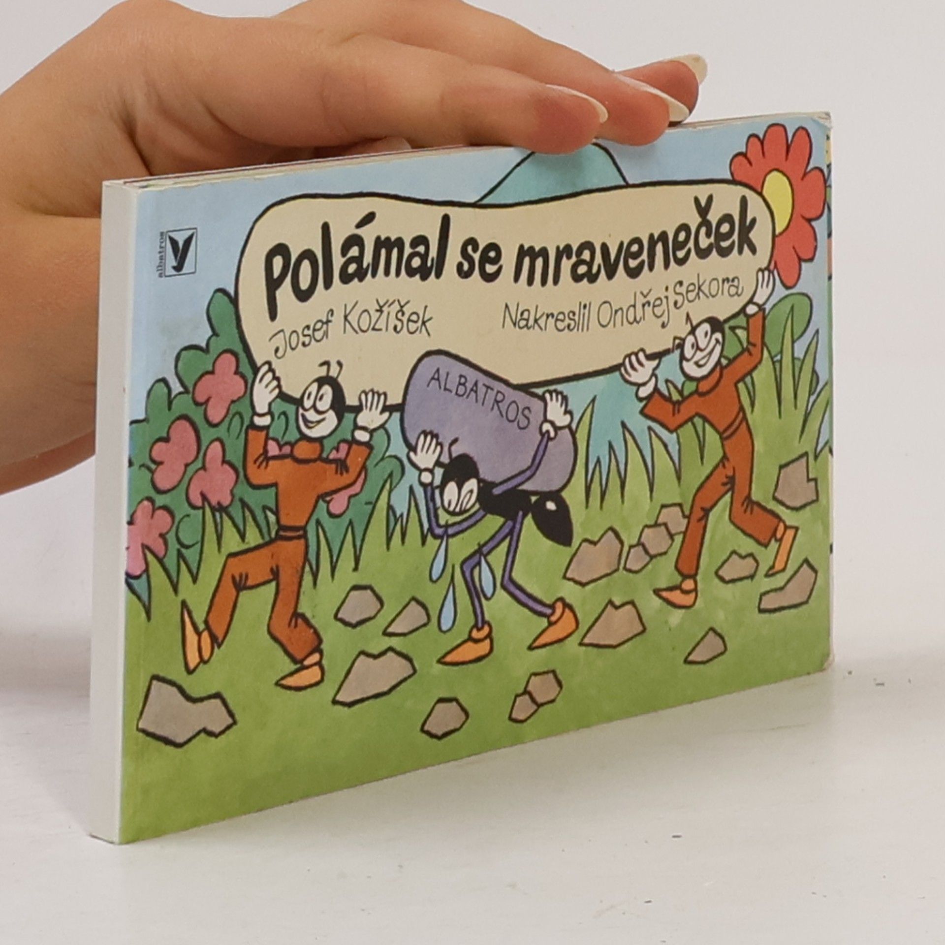 Josef Kožíšek Polámal se mraveneček