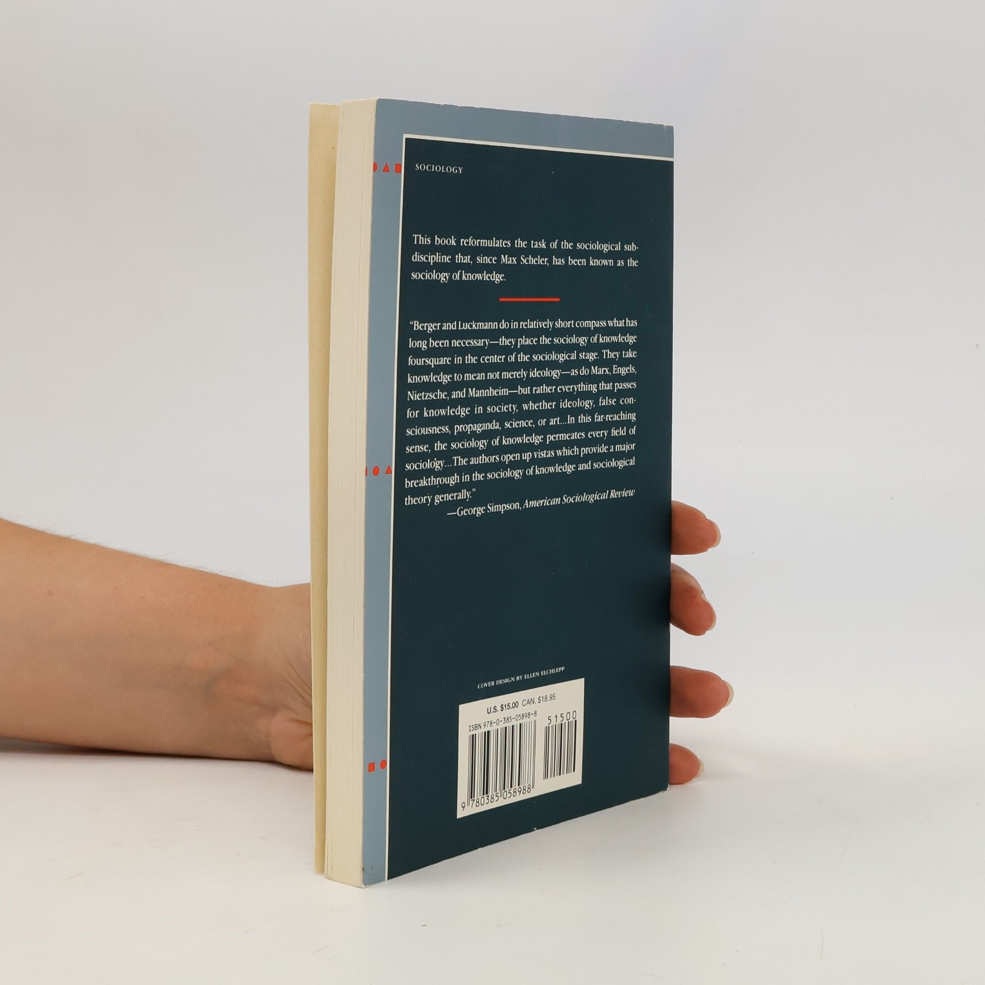 Peter L. Berger The social construction of reality : a treatise in the sociology of knowledge