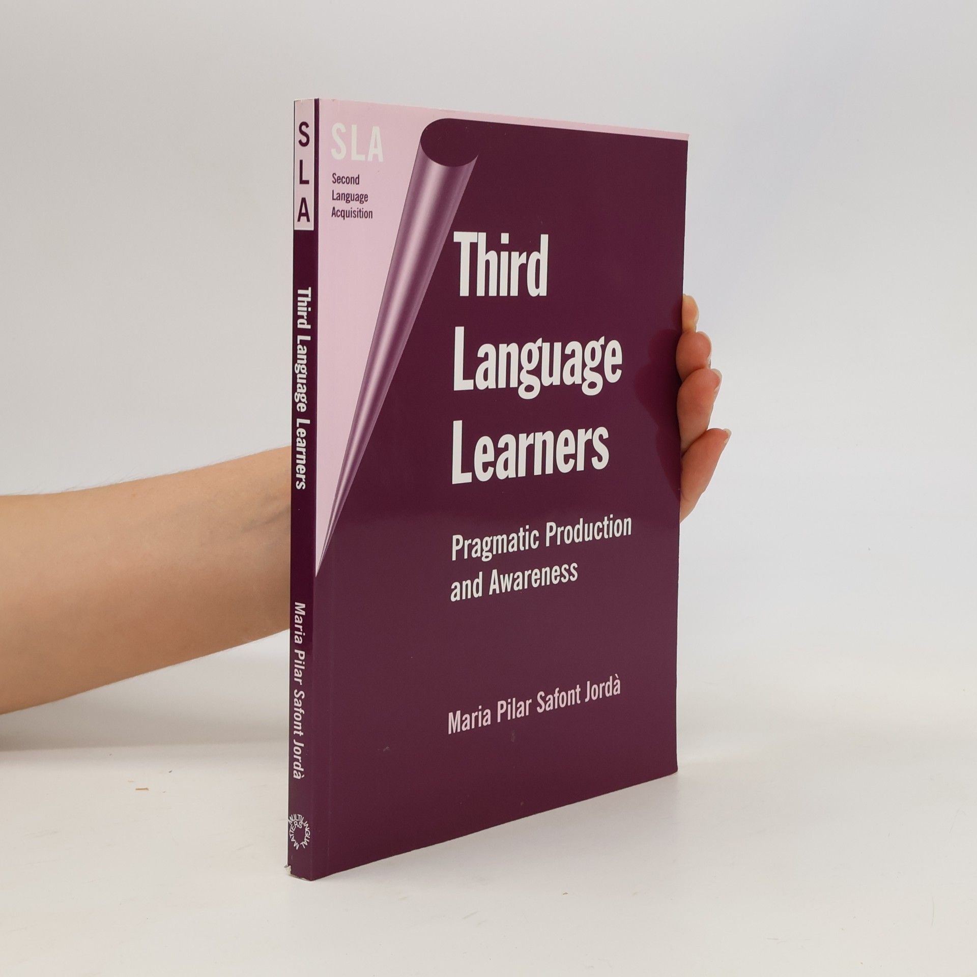 Dr. Maria Pilar Safont Jorda Third Language Learners