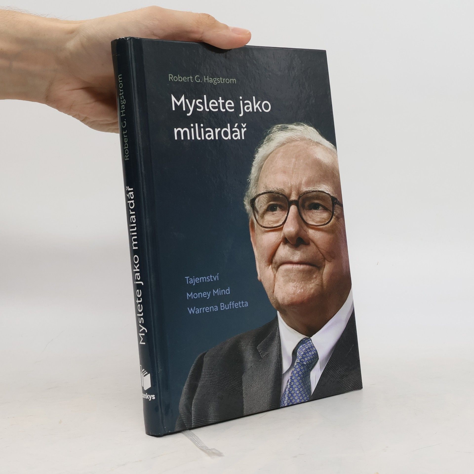 Robert G. Hagstrom Myslete jako miliardář : tajemství Money Mind Warrena Buffetta