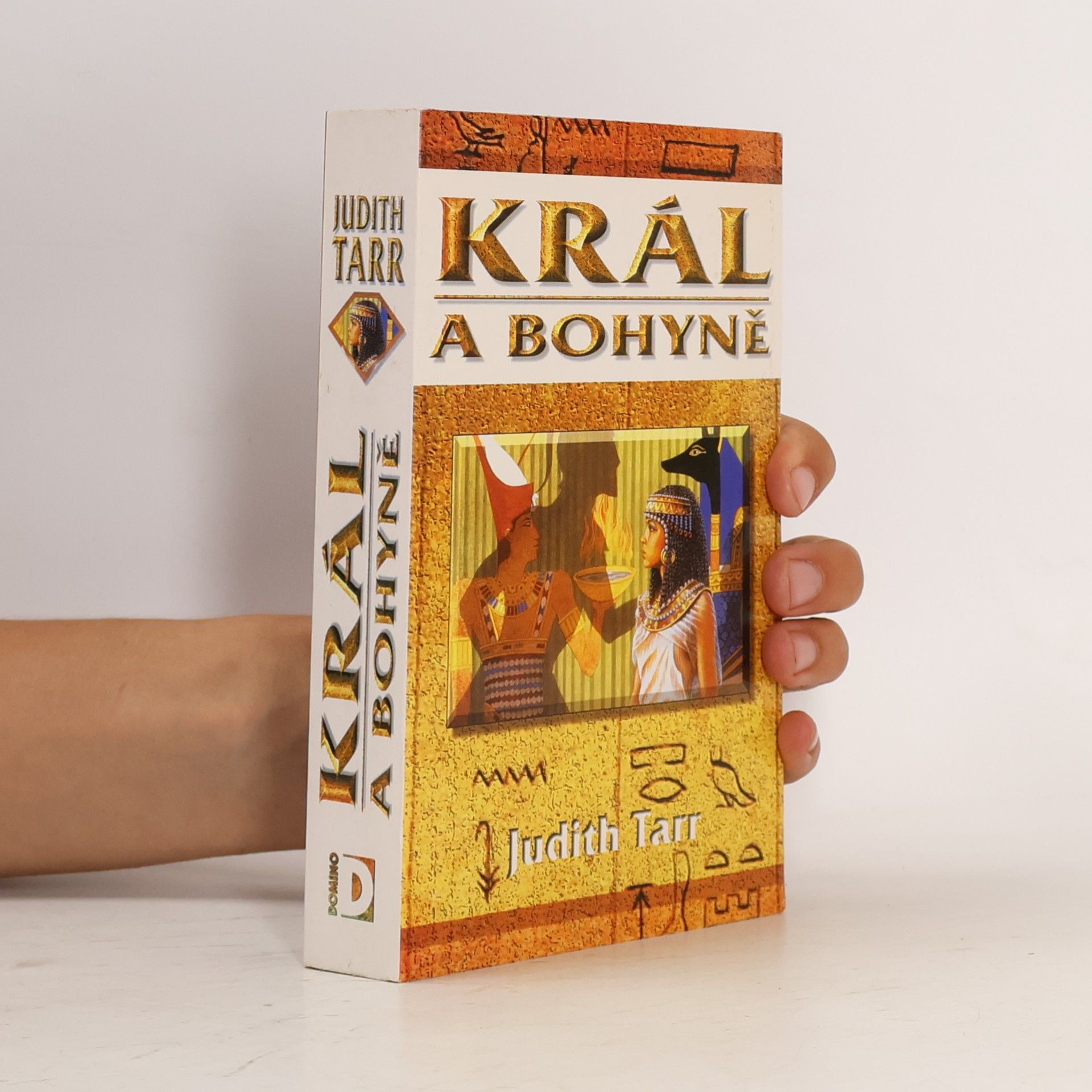 Judith Tarr Král a bohyně