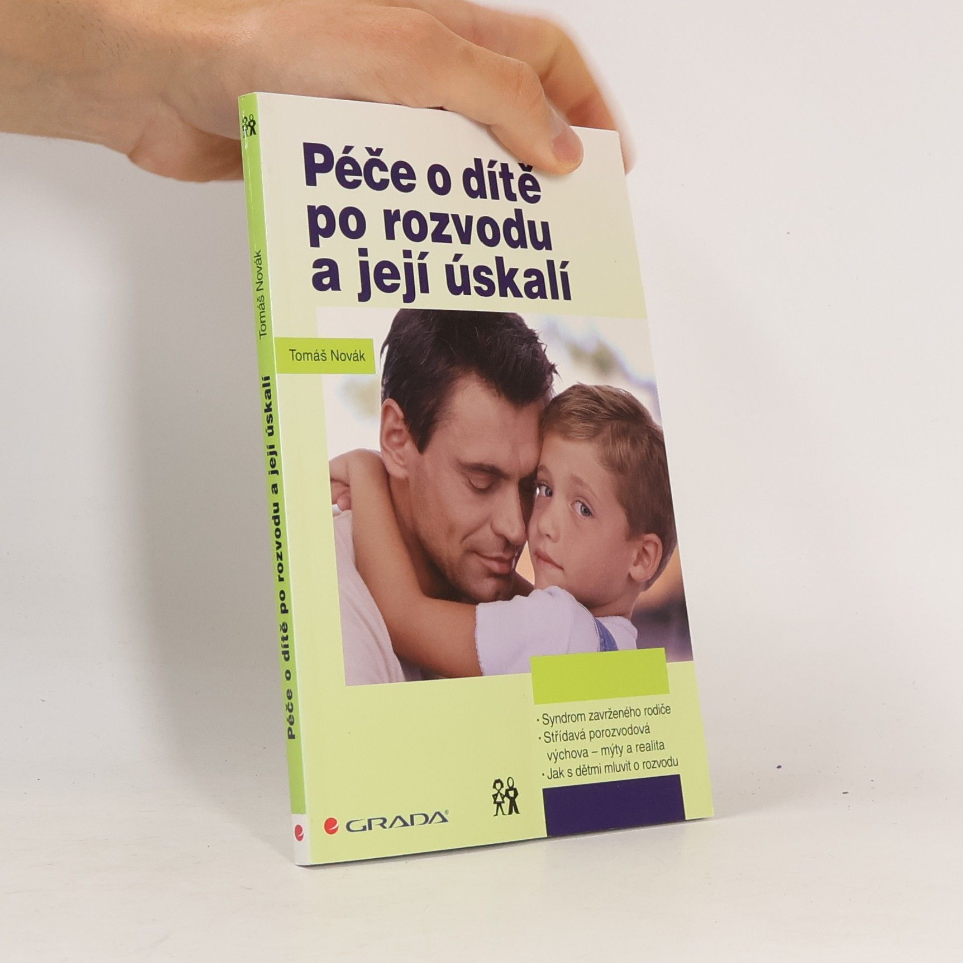 Tomáš Novák Péče o dítě po rozvodu a její úskalí