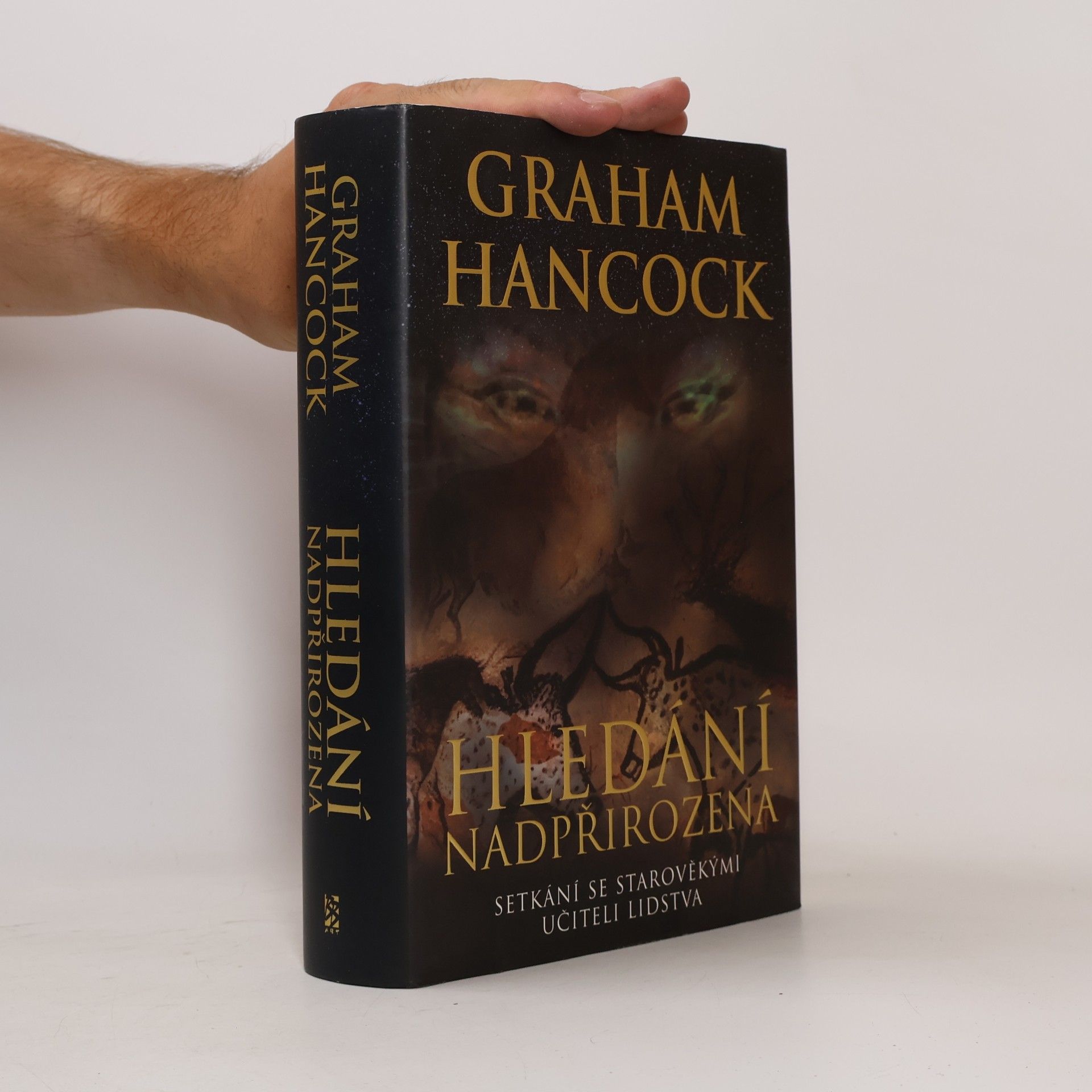Graham Hancock Hledání nadpřirozena. Setkání se starověkými učiteli lidstva