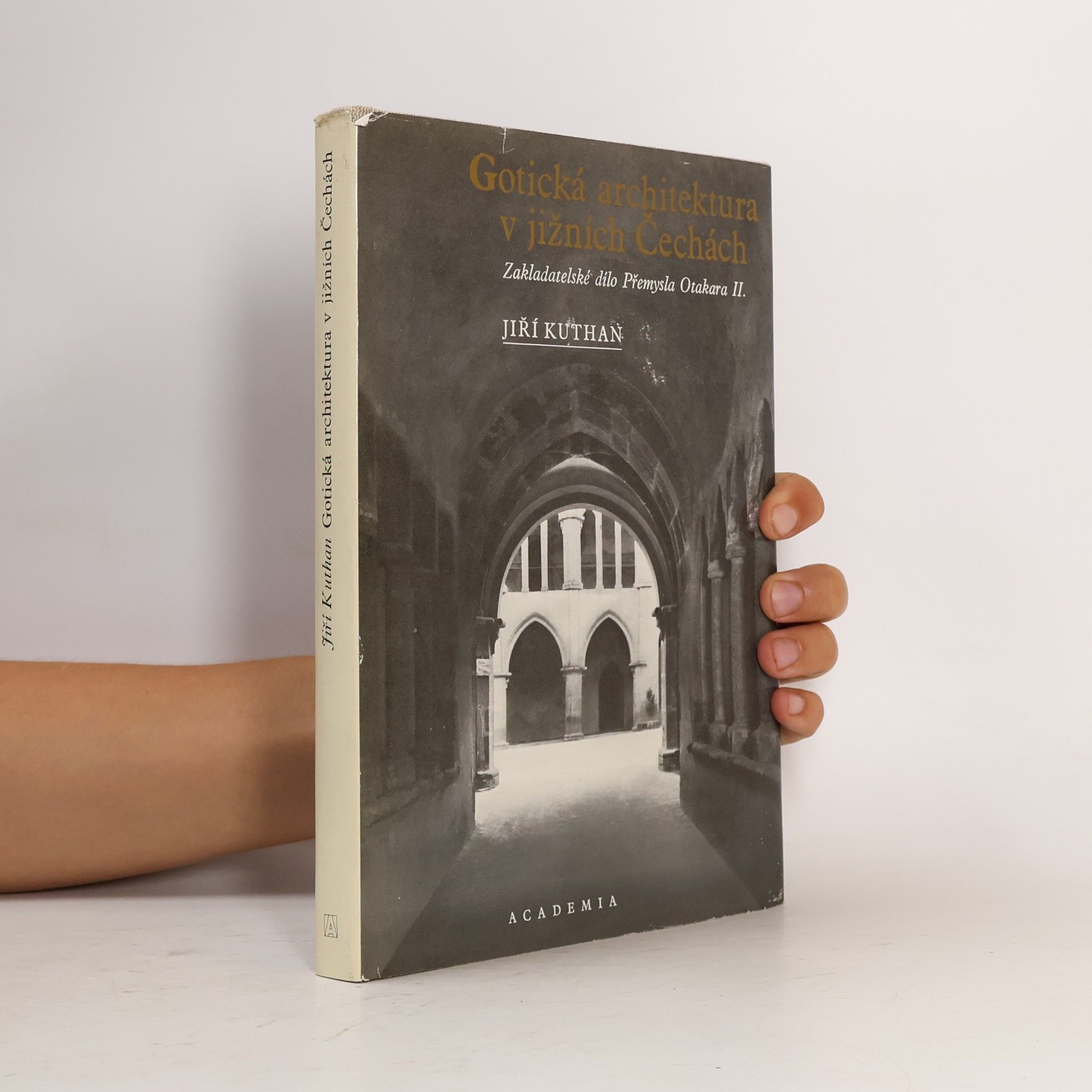Jiří Kuthan Gotická architektura v jižních Čechách