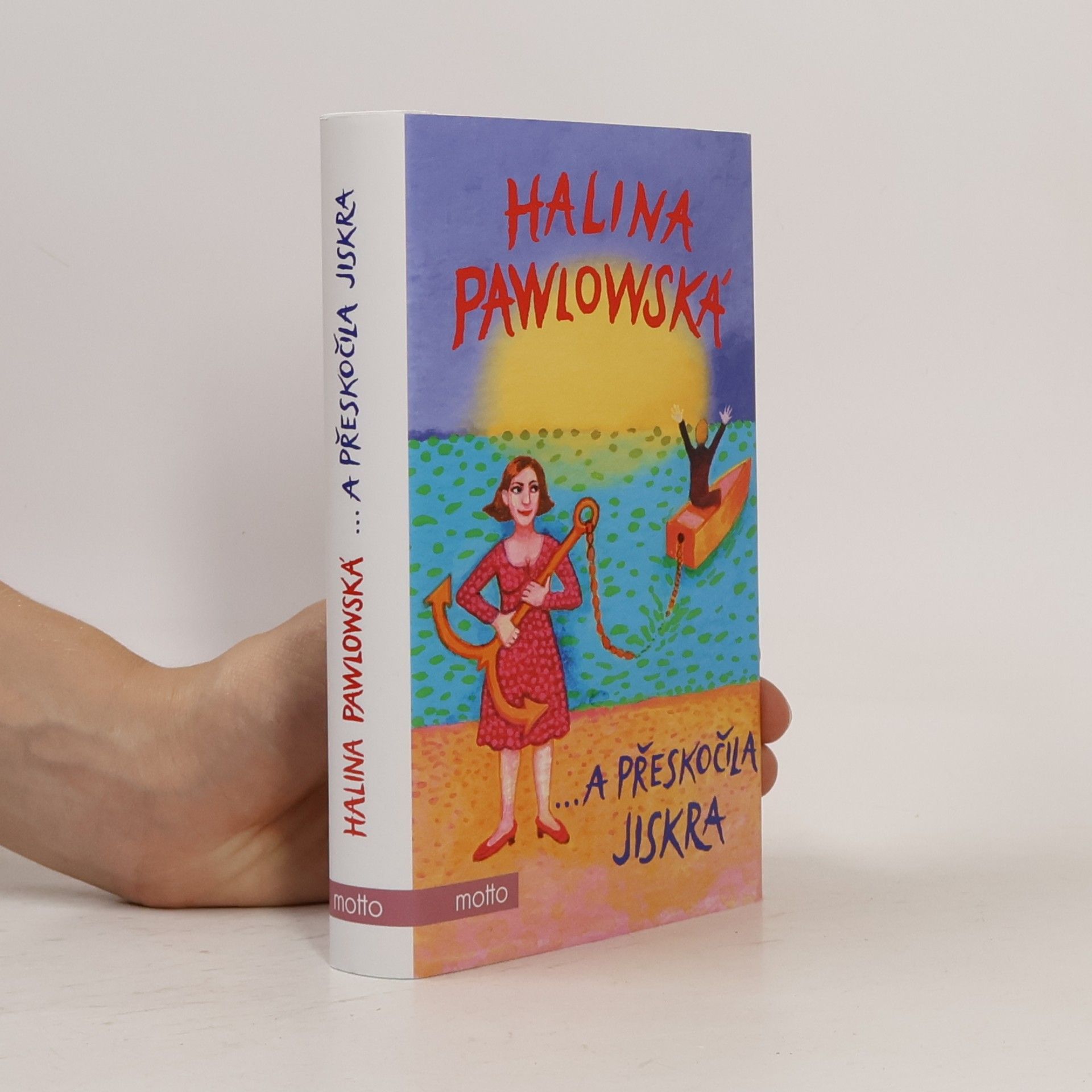 Halina Pawlowská ...a přeskočila jiskra