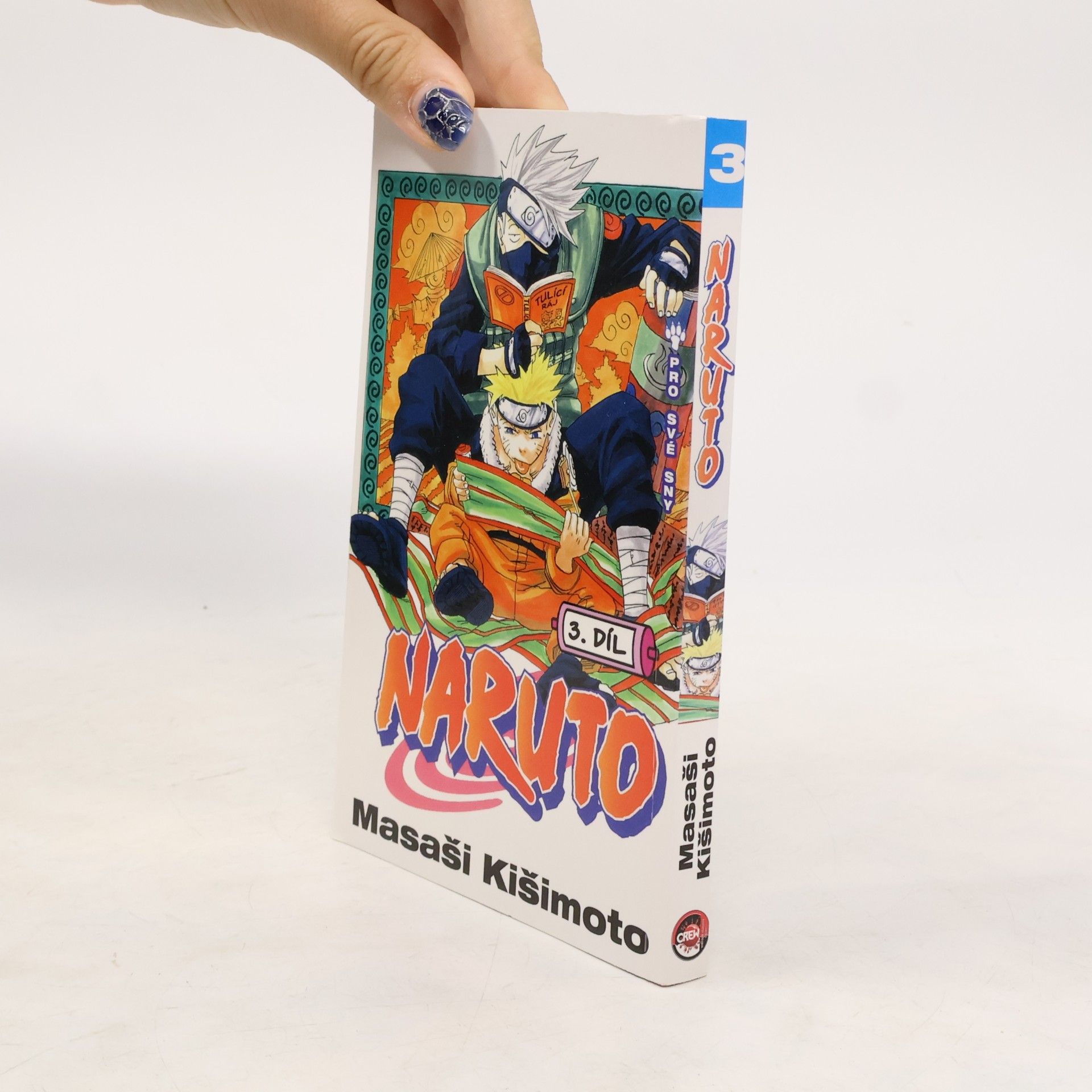 Masaši Kišimoto Pro své sny. Naruto 3. díl