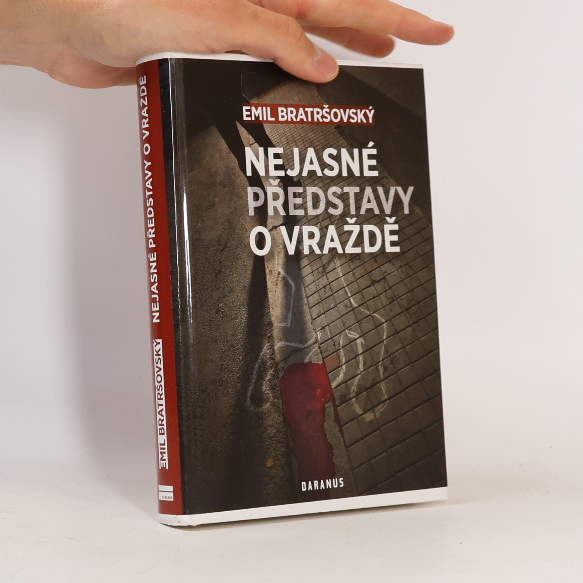 Emil Bratršovský Nejasné představy o vraždě