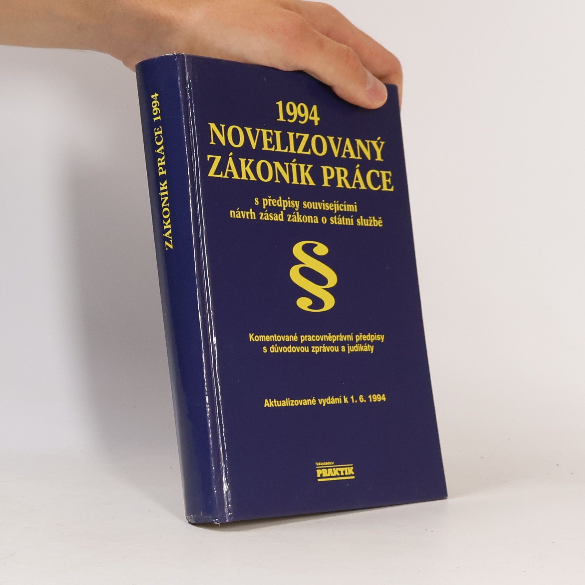 Kolektiv autorů Novelizovaný zákoník práce s komentářem. Návrh zásad zákona o státní službě