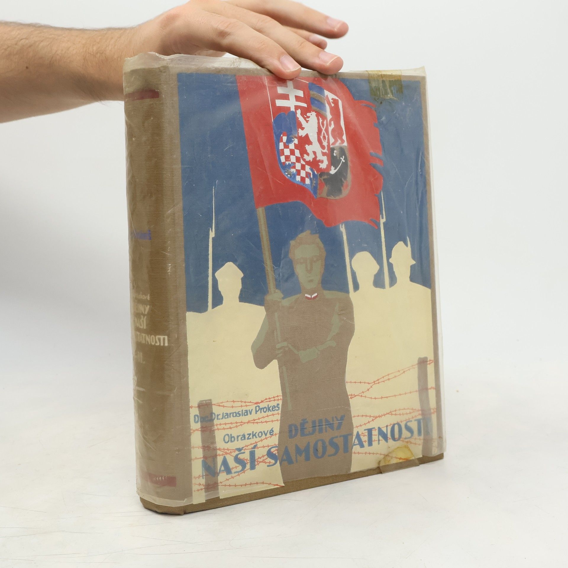Jaroslav Prokeš Dějiny naší samostatnosti I.-II.