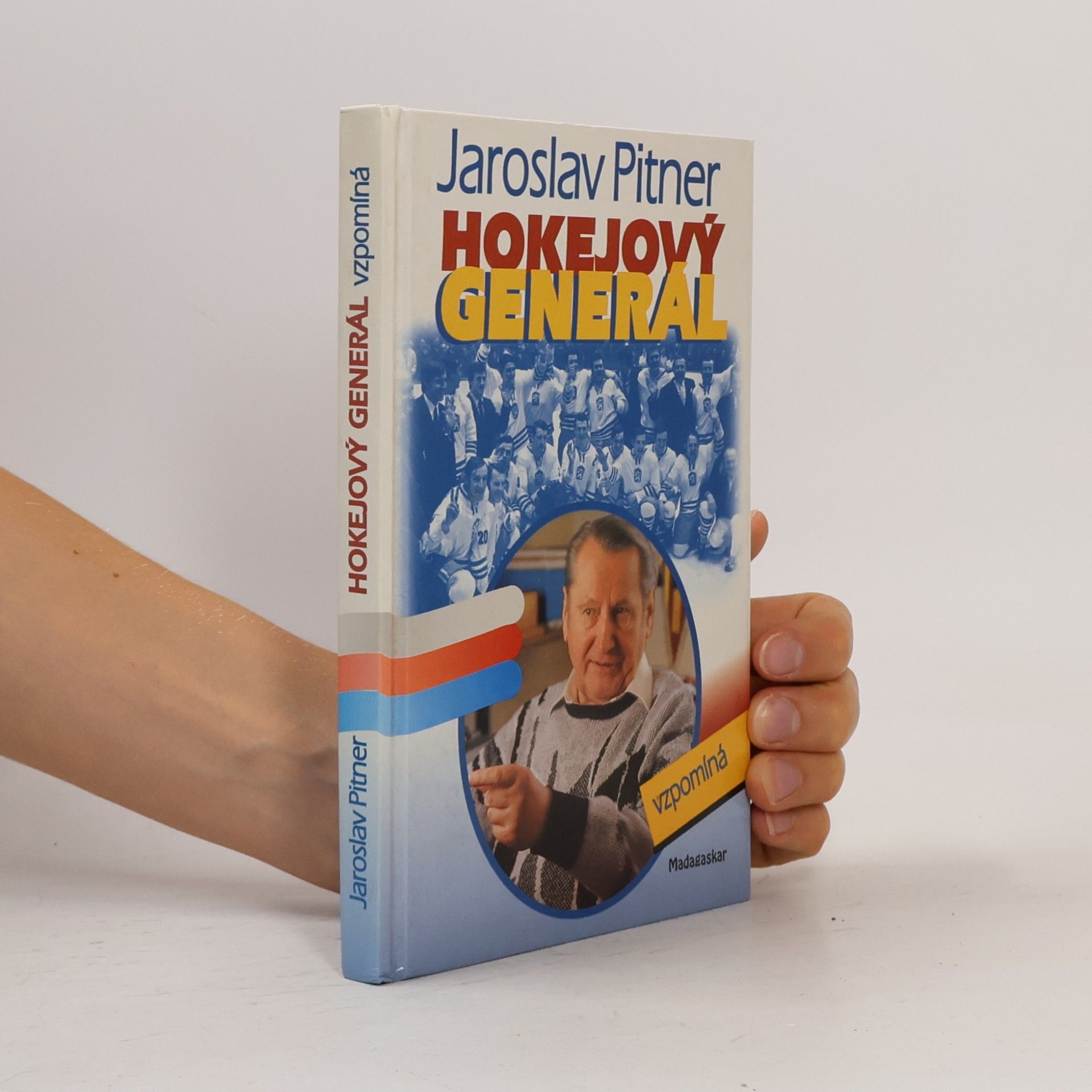 Jaroslav Pitner Hokejový generál vzpomíná