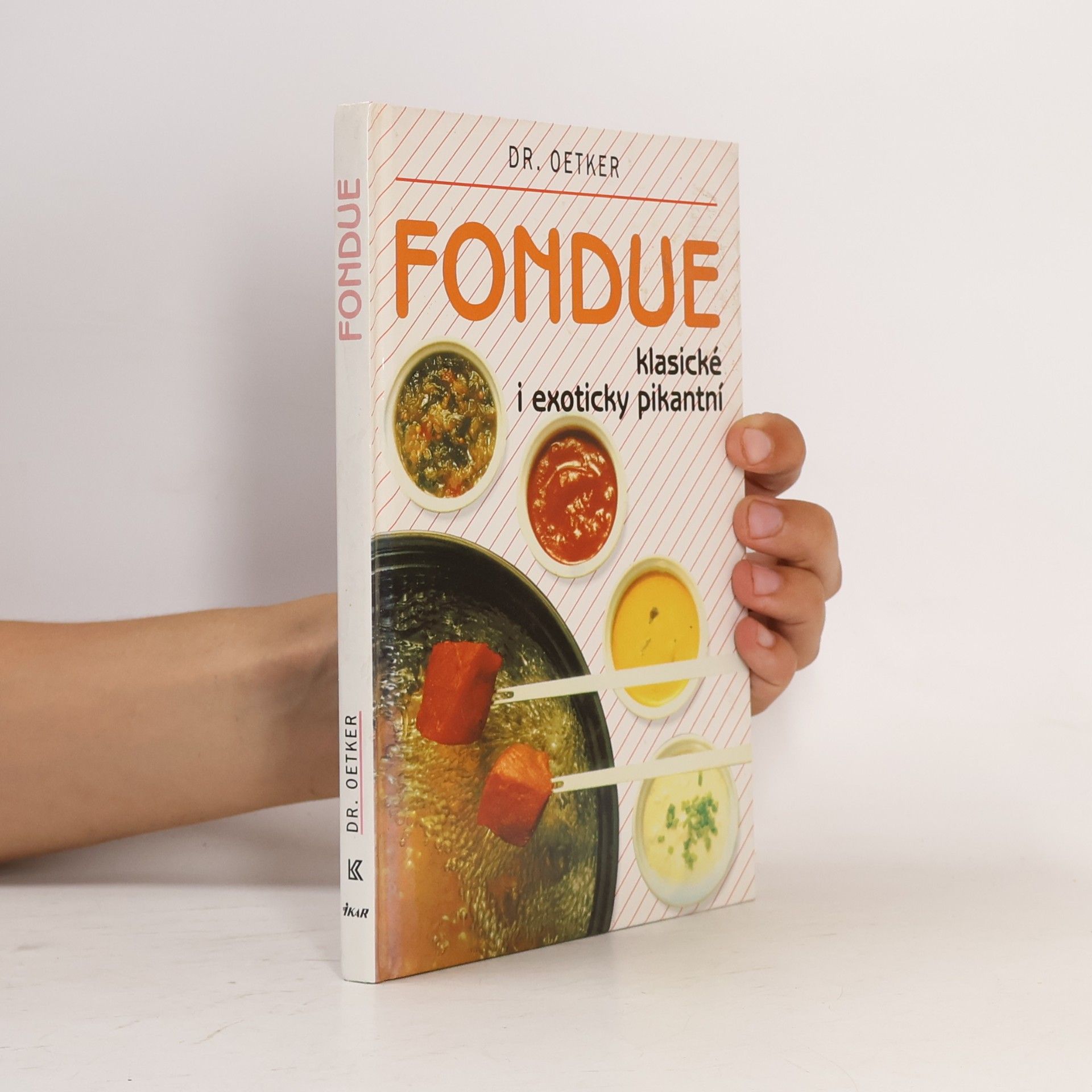 Alena Vlčková Fondue : klasické i exoticky pikantní