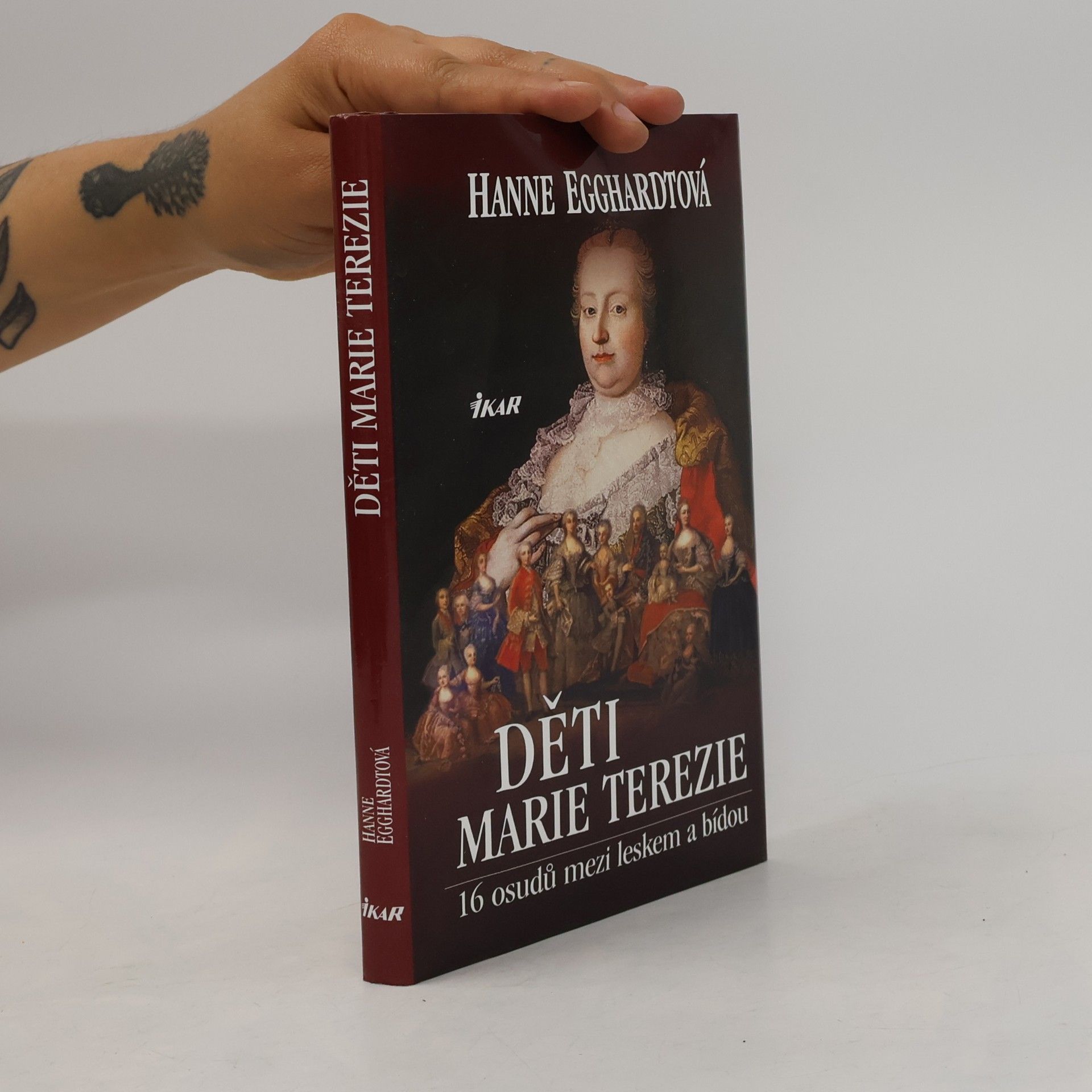 Hanne Egghardt Děti Marie Terezie : 16 osudů mezi leskem a bídou