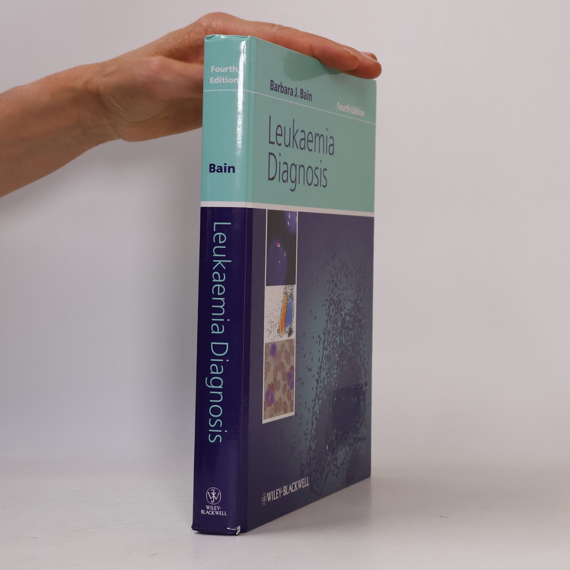 Barbara J. Bain Leukaemia Diagnosis - Fourth Edition