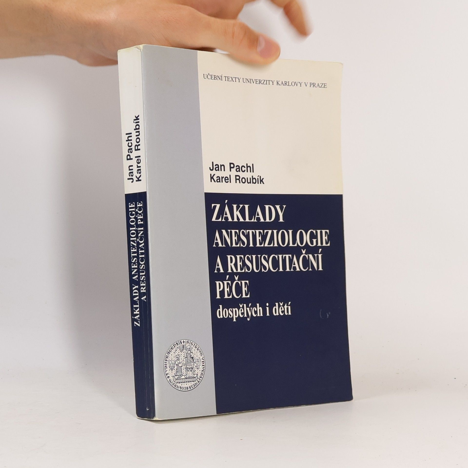 Jan Pachl Základy anesteziologie a resuscitační péče dospělých i dětí