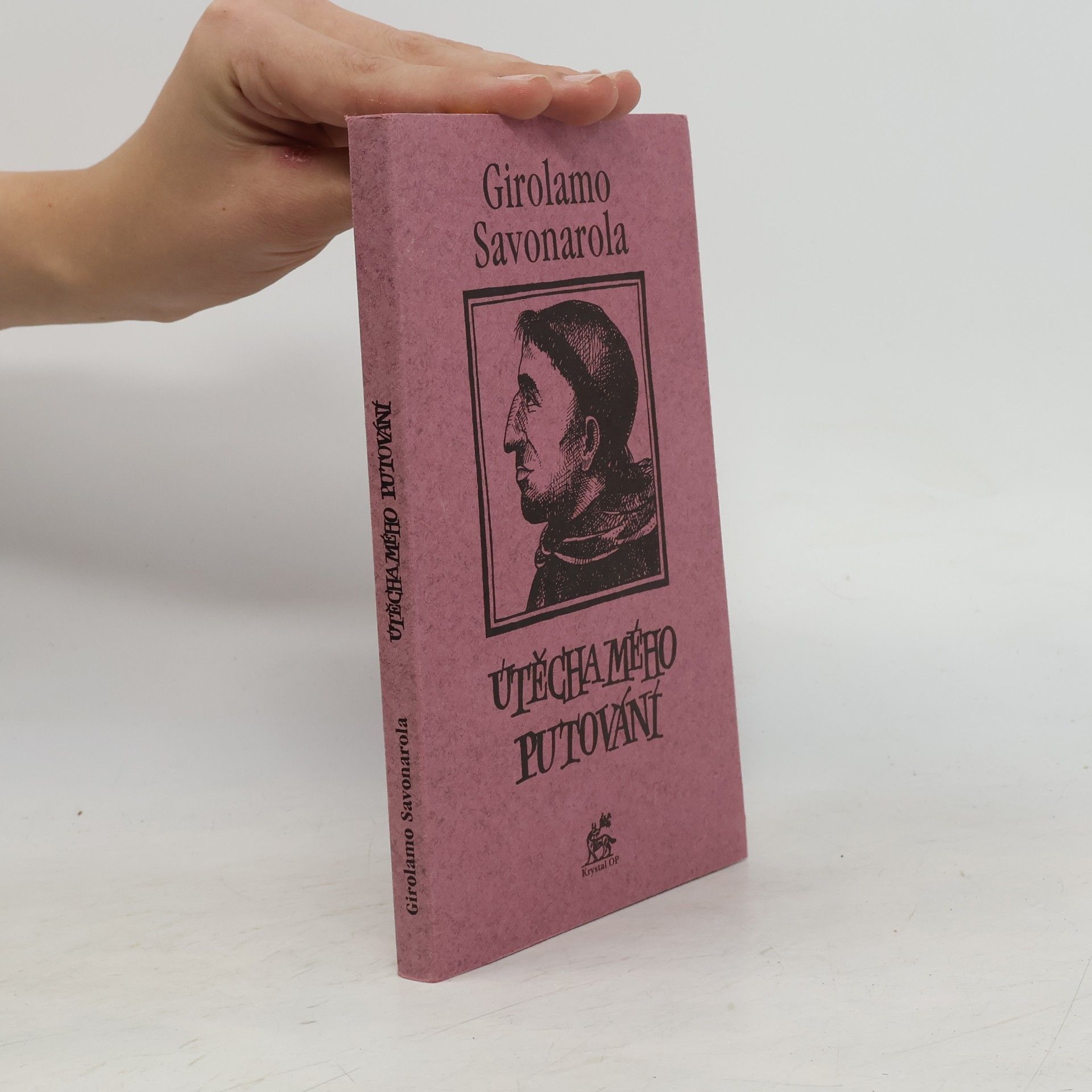 Girolamo Savonarola Útěcha mého putování