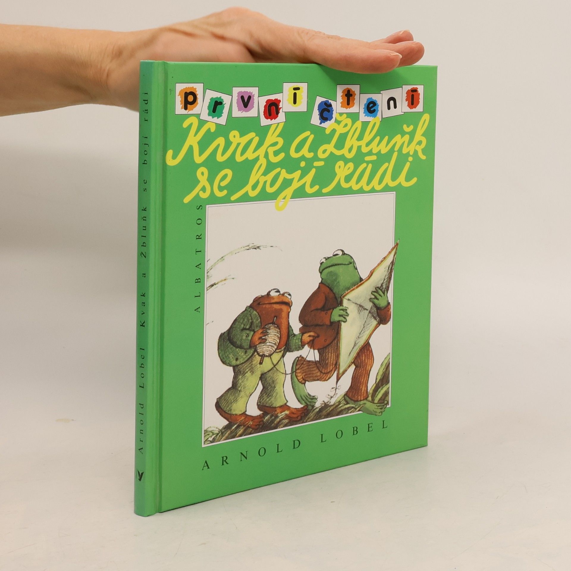 Arnold Lobel Kvak a Žbluňk se bojí rádi