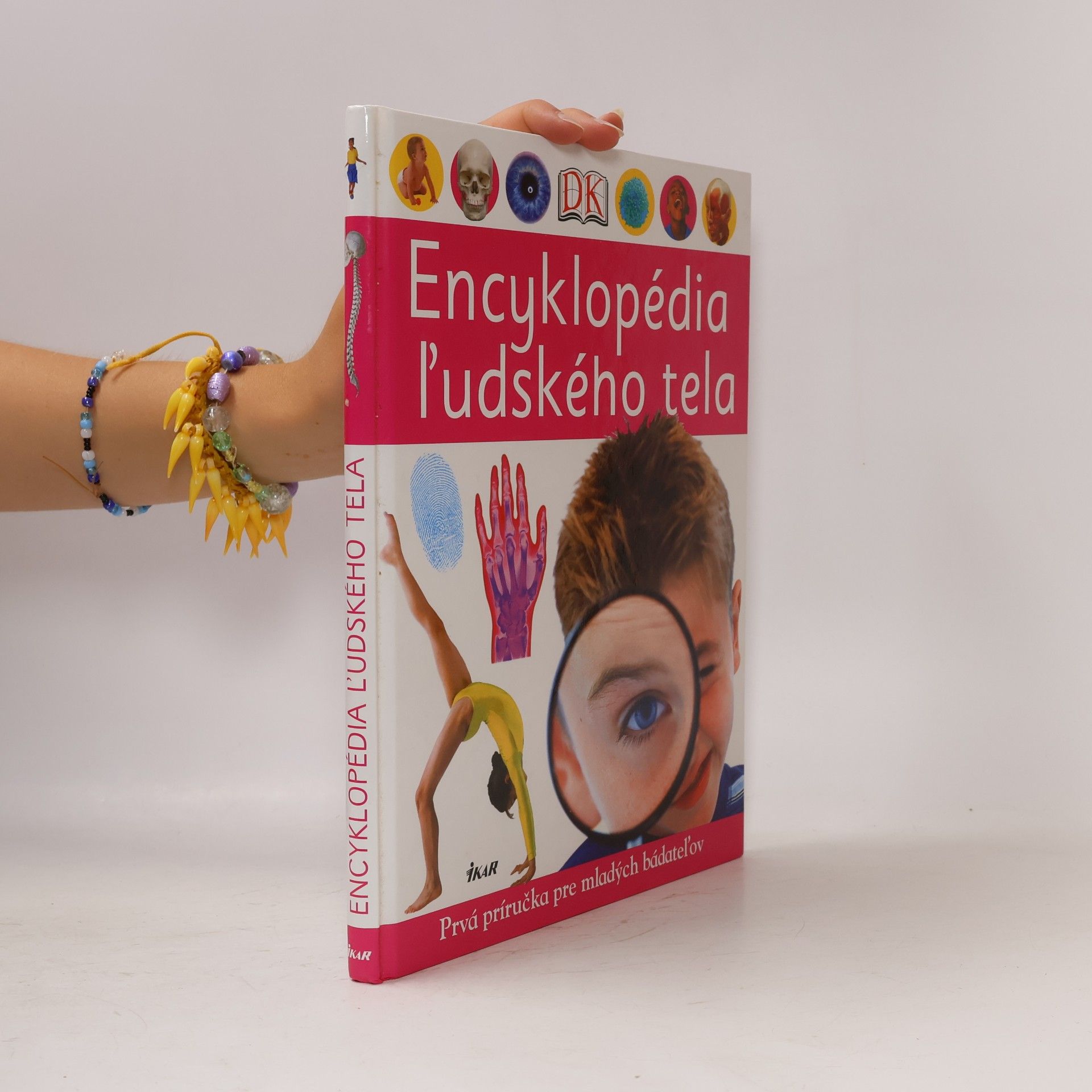 Autorenkollektiv Encyklopédia ľudského tela (Prvá príručka pre mladých bádateľov)