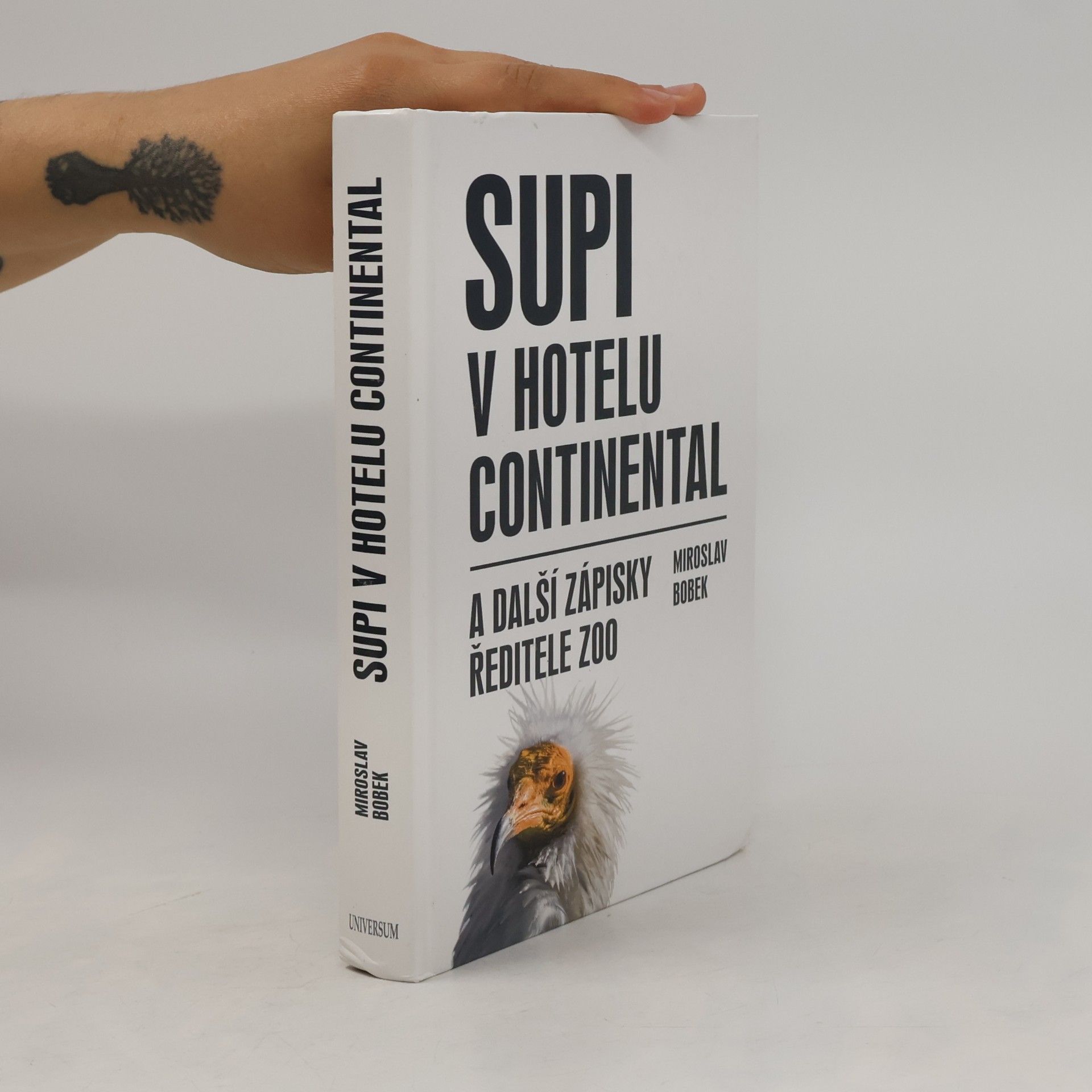 Miroslav Bobek Supi v hotelu Continental: A další zápisky ředitele zoo