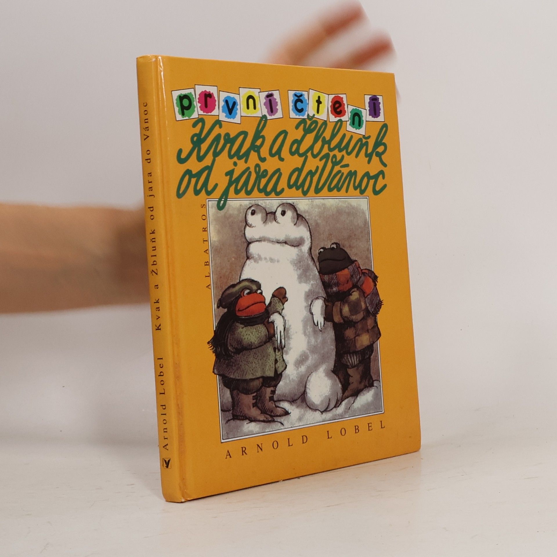 Arnold Lobel Kvak a Žbluňk od jara do Vánoc