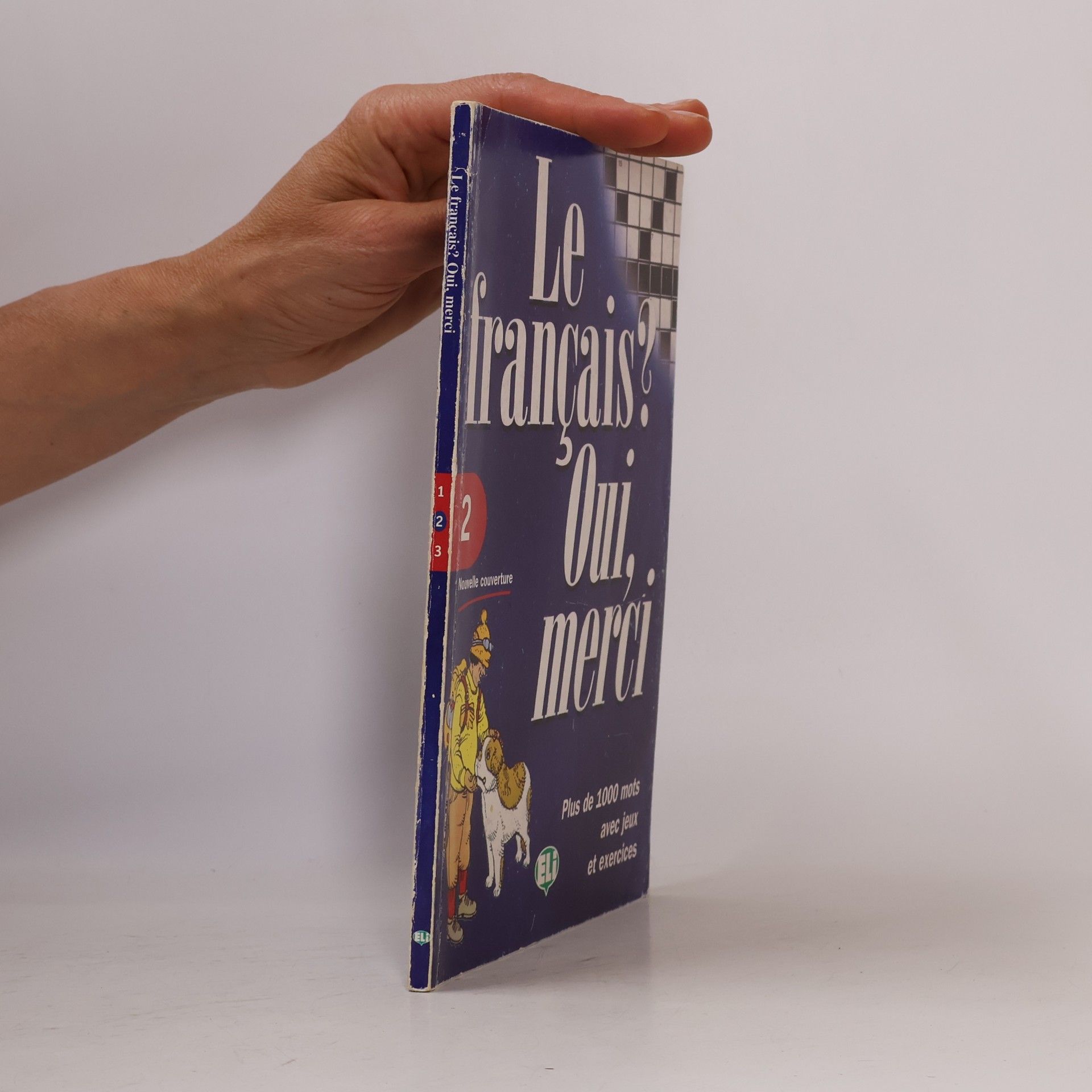 Various authors Le français? Oui, merci 2. Per la Scuola media