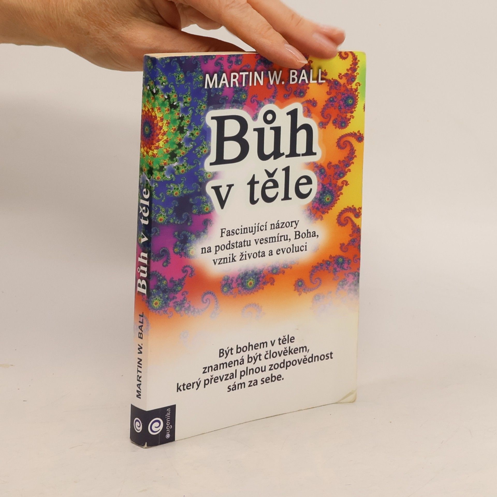 Martin W. Ball Bůh v těle