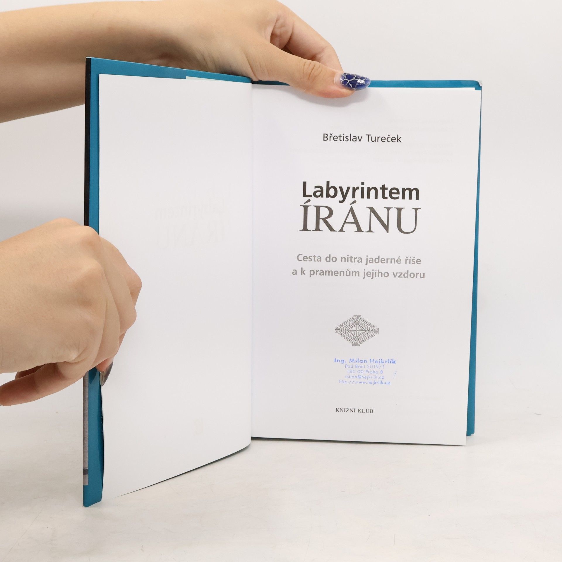 Břetislav Tureček Labyrintem Íránu