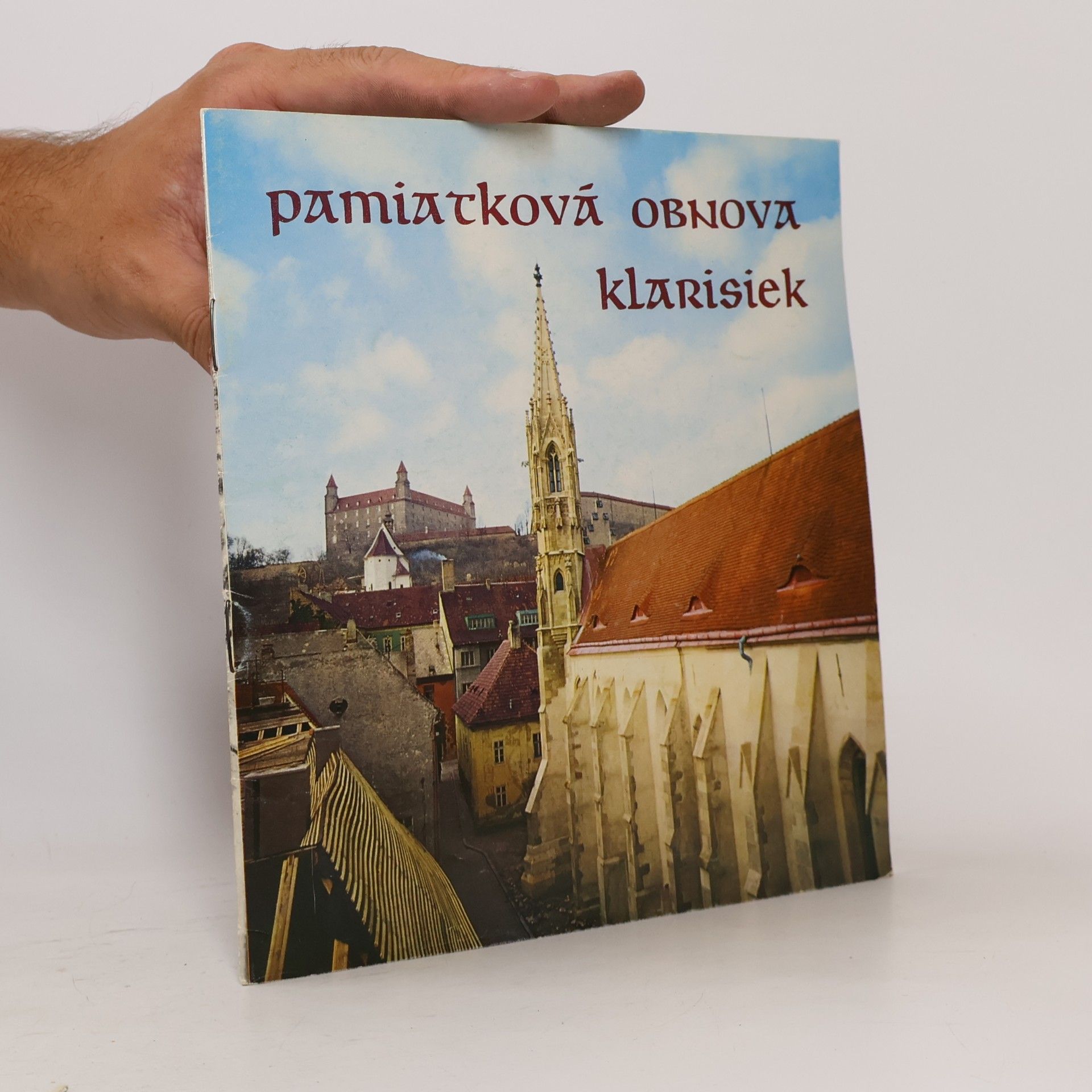 Kolektiv autorů Pamiatková obnova klarisiek
