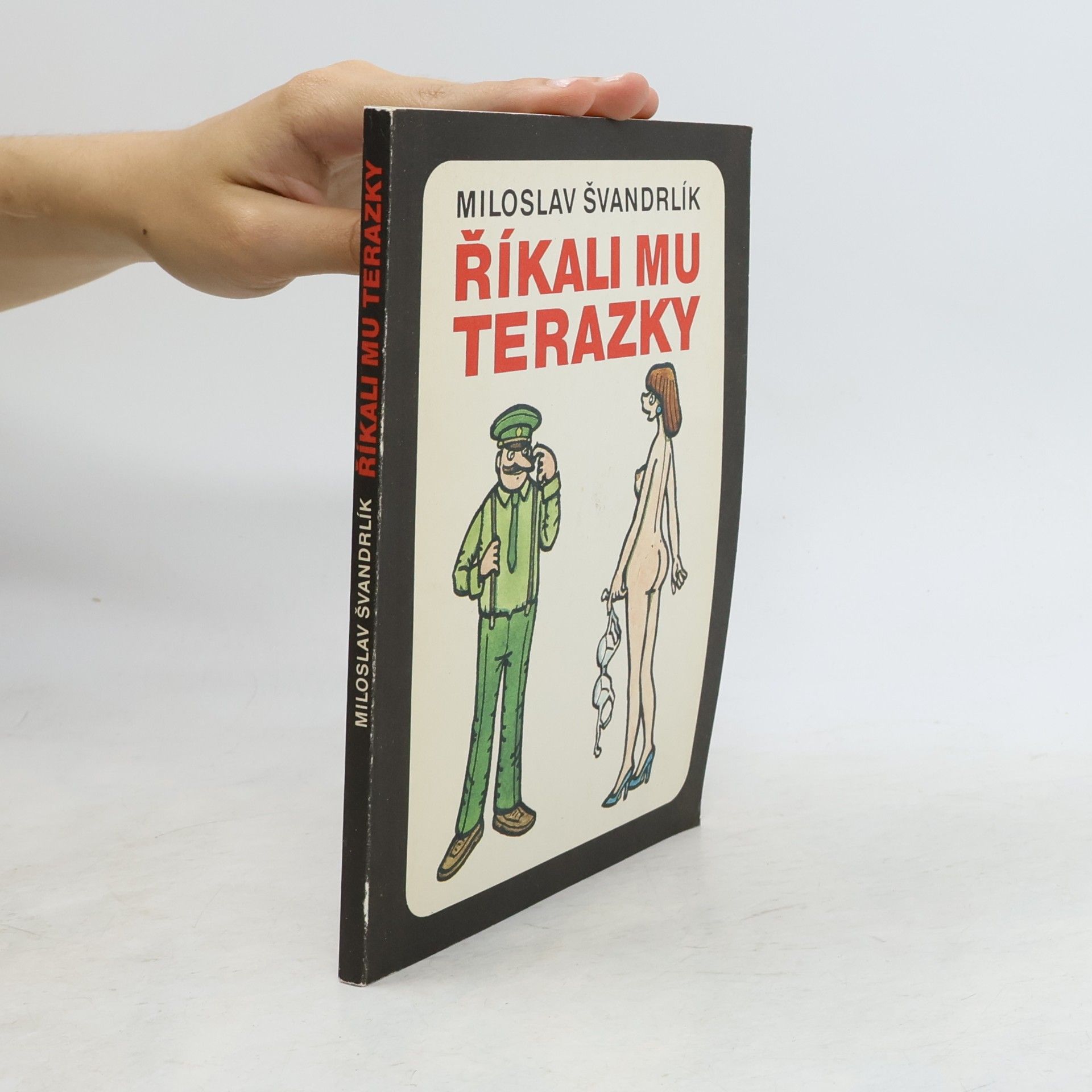 Miloslav Švandrlík Říkali mu Terazky