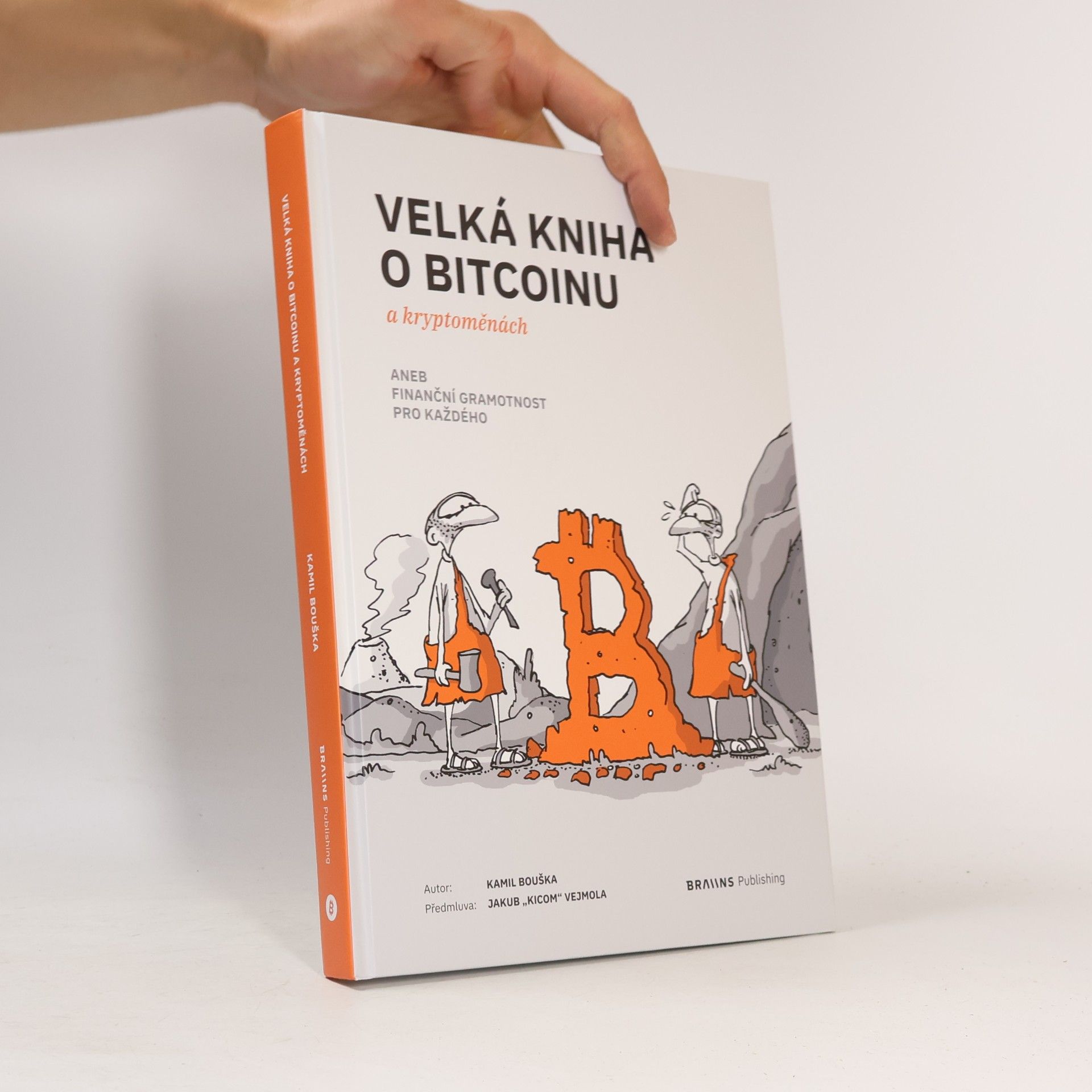 Velká kniha o Bitcoinu a kryptoměnách aneb Finanční gramotnost pro každého