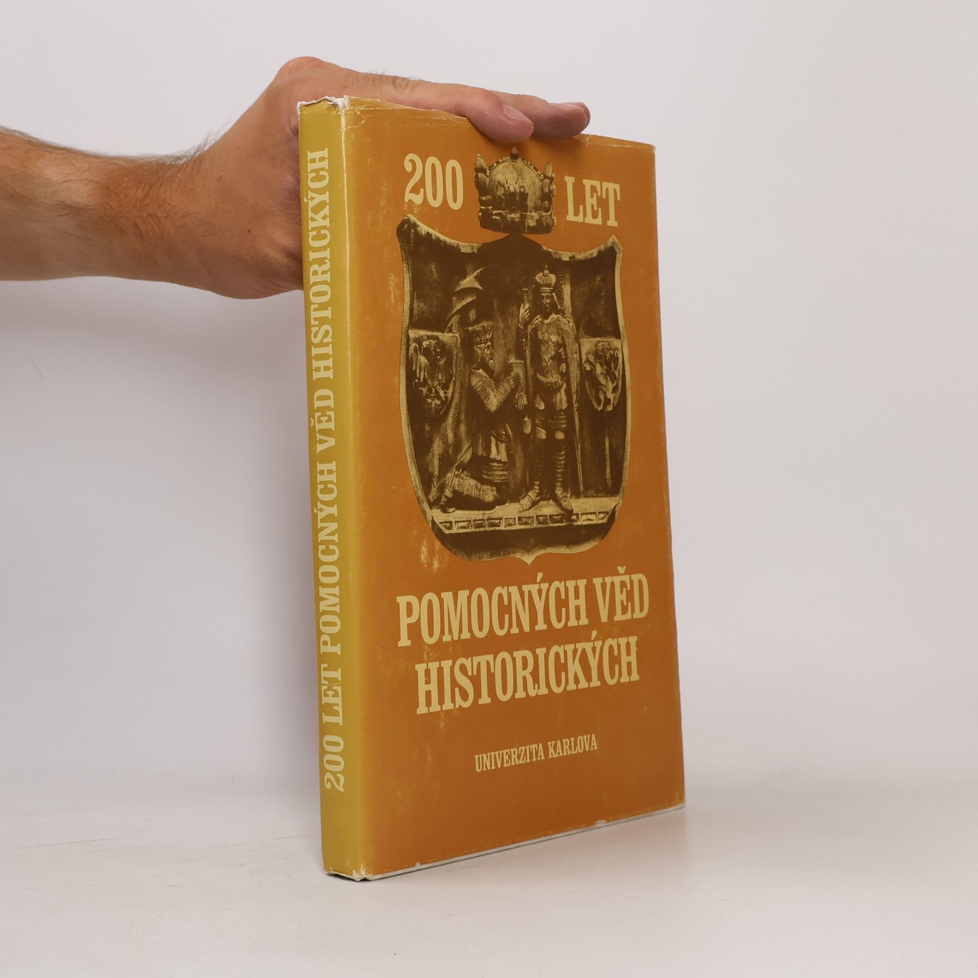 Václav Prosser 200 let pomocných věd historických na filozofické fakultě Univerzity Karlovy v Praze.