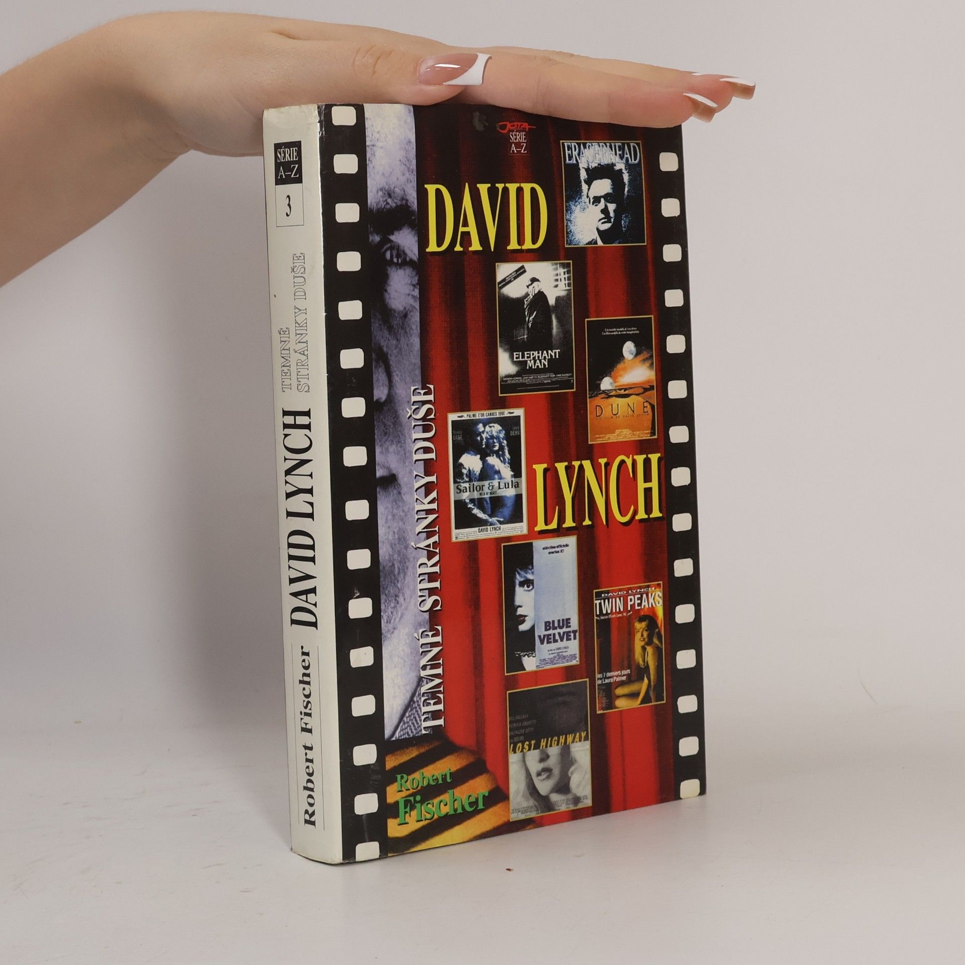 Robert Fischer David Lynch. Temné stránky duše.