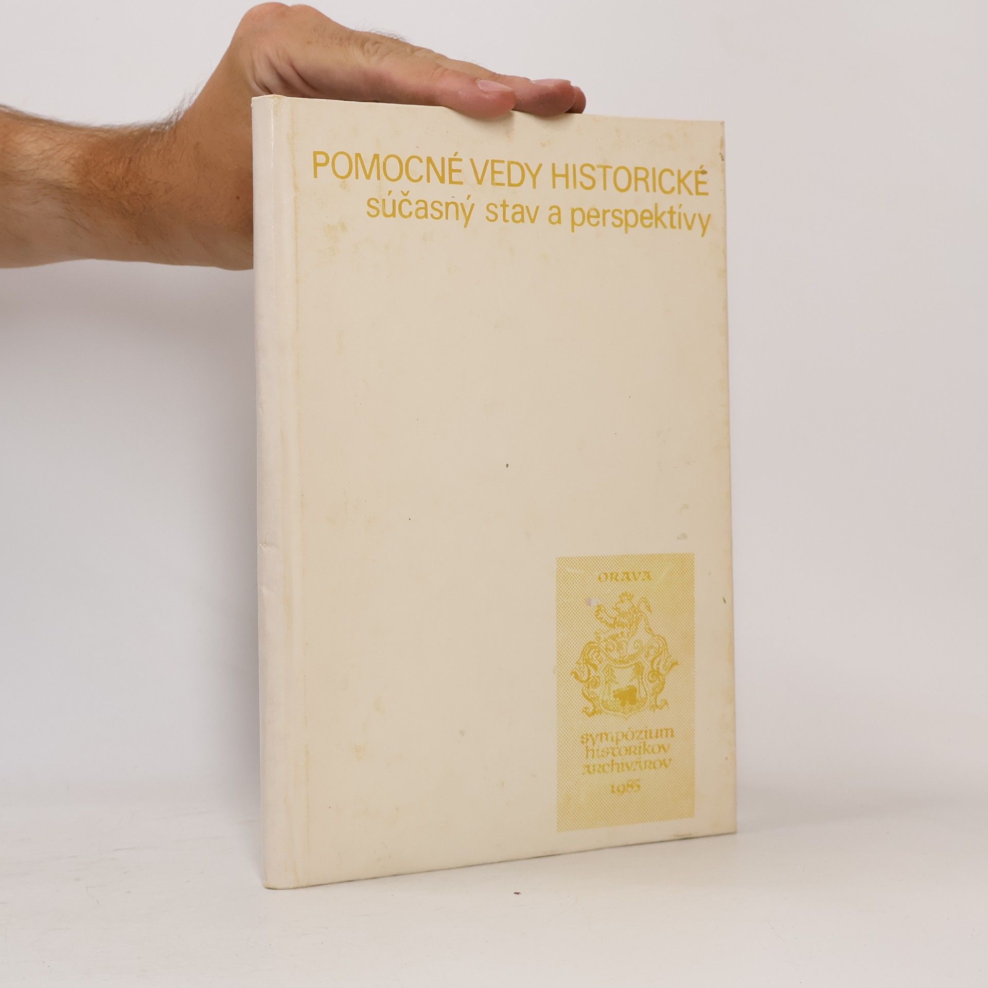 Collectif d'auteurs Pomocné vedy historické. Súčasný stav a perspektívy