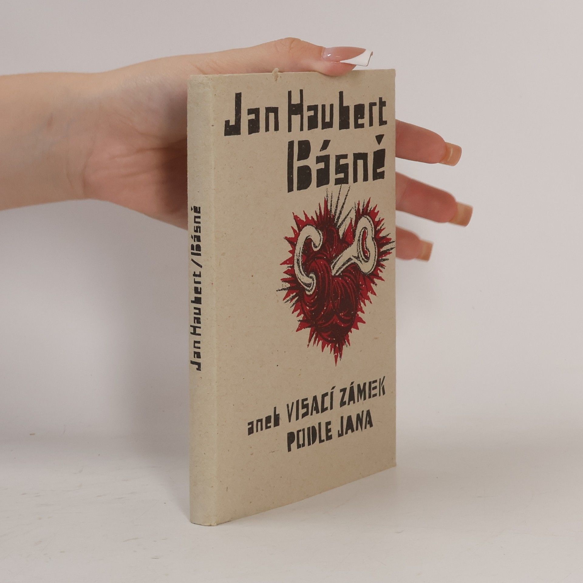 Jan Haubert Básně, aneb, Visací zámek podle Jana