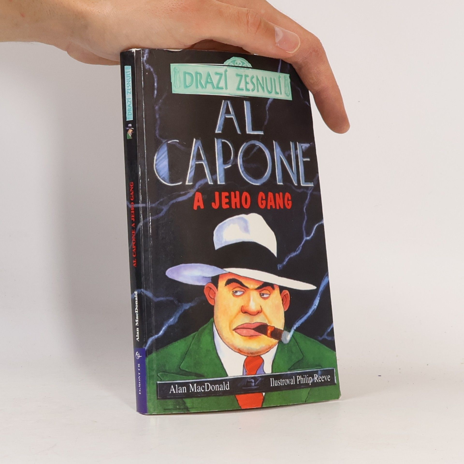 Alan MacDonald Drazí zesnulí: Al Capone a jeho gang