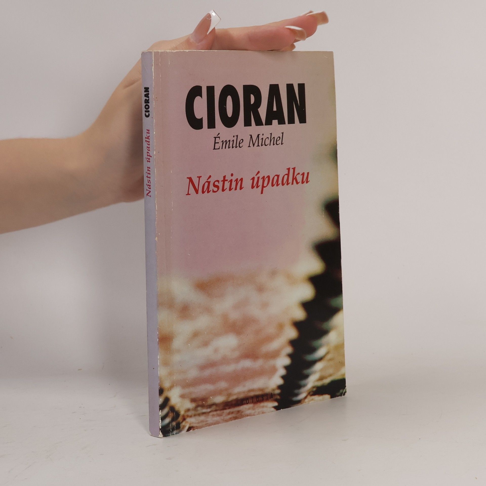 Emil M. Cioran Nástin úpadku