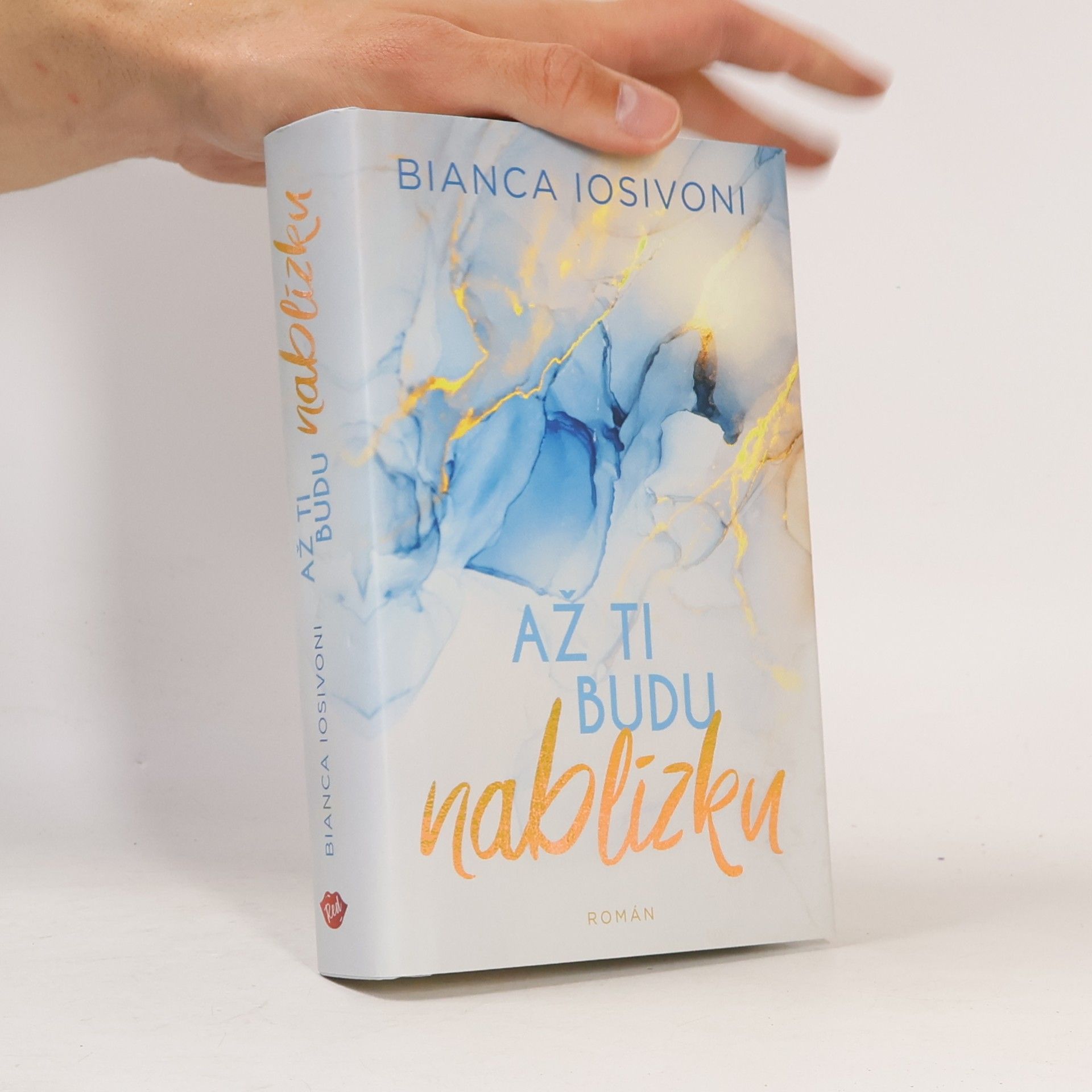 Bianca Iosivoni Až ti budu nablízku
