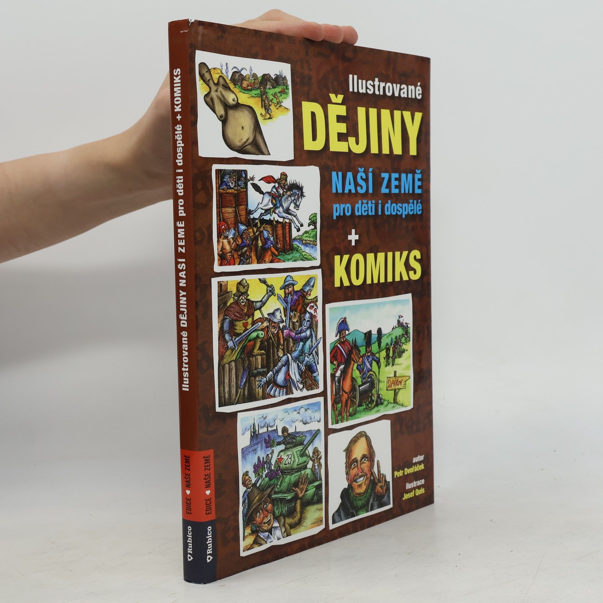Petr Dvořáček Ilustrované dějiny naší země pro děti i dospělé + komiks