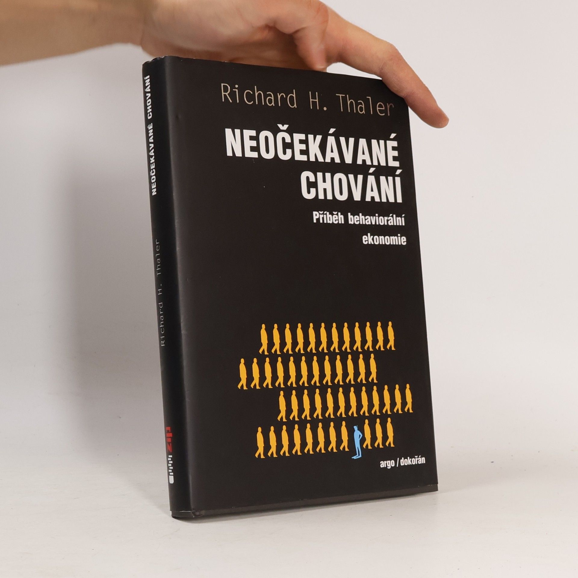 Richard Thaler Neočekávané chování : příběh behaviorální ekonomie