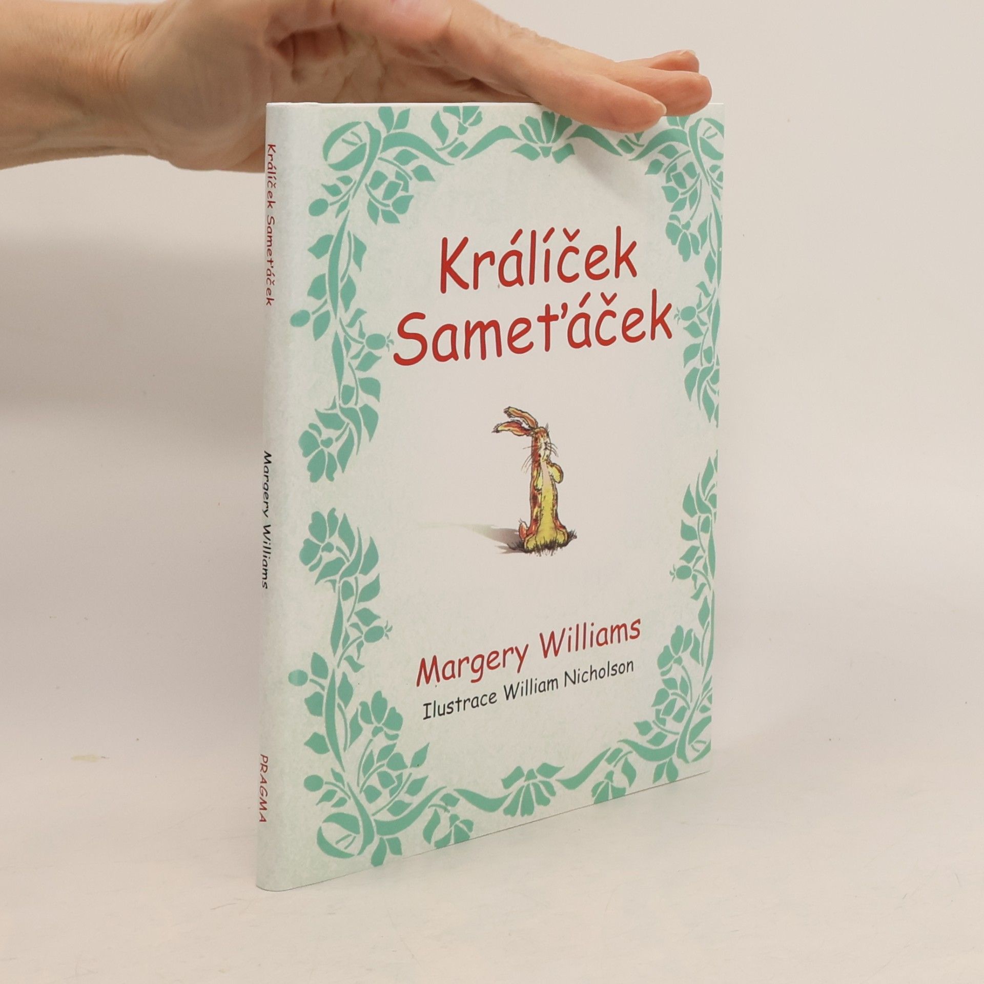Margery Williams Králíček Sameťáček, aneb, Jak hračky ožívají