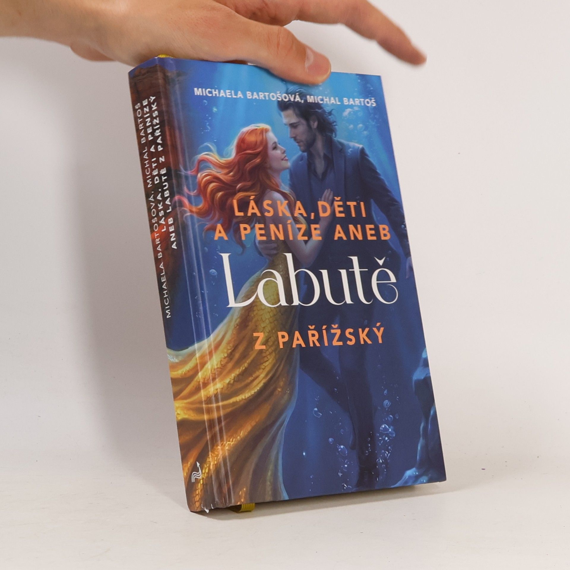 Michaela Bartošová Láska, děti a peníze aneb Labutě z Pařížský