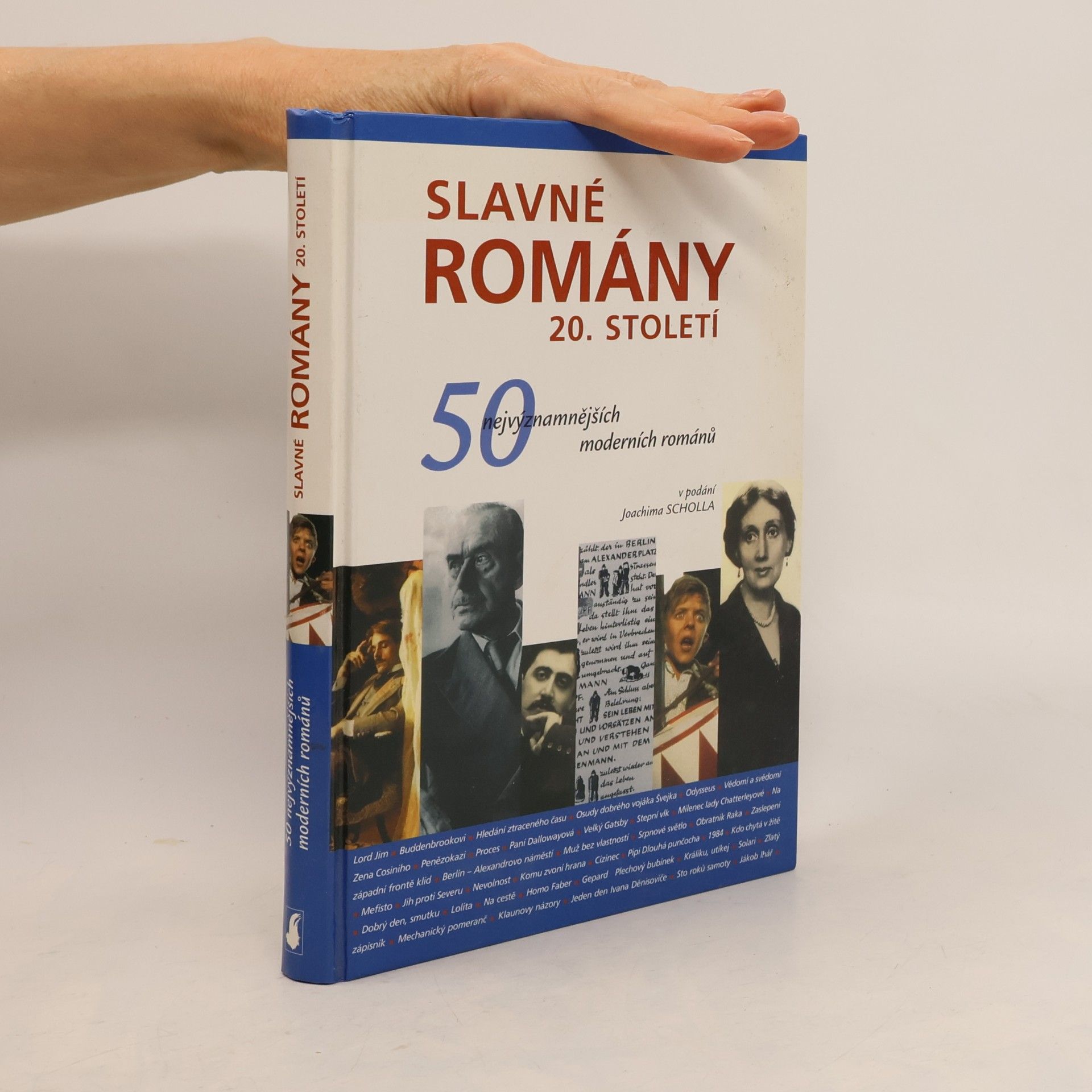 Joachim Scholl Slavné romány 20. století. 50 nejvýznamnějších moderních románů