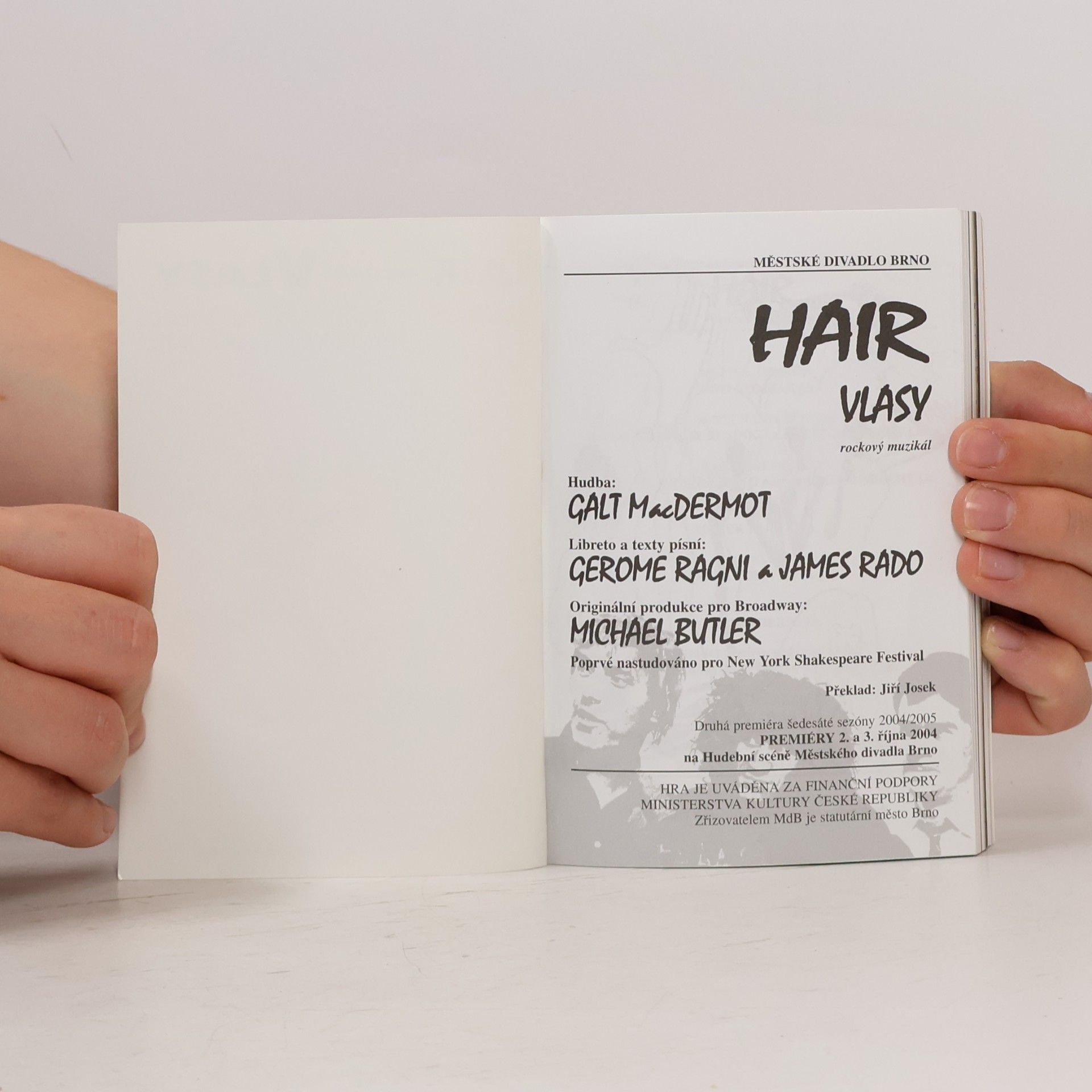 Galt MacDermot Hair muzikál Vlasy. Sezona 2004/05 II