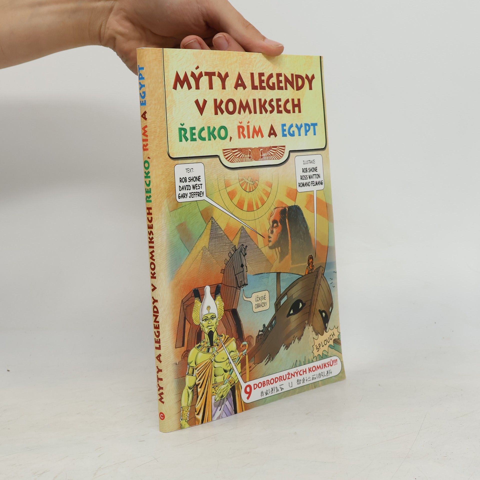 Rob Shone Mýty a legendy v komiksech. Řecko, Řím a Egypt