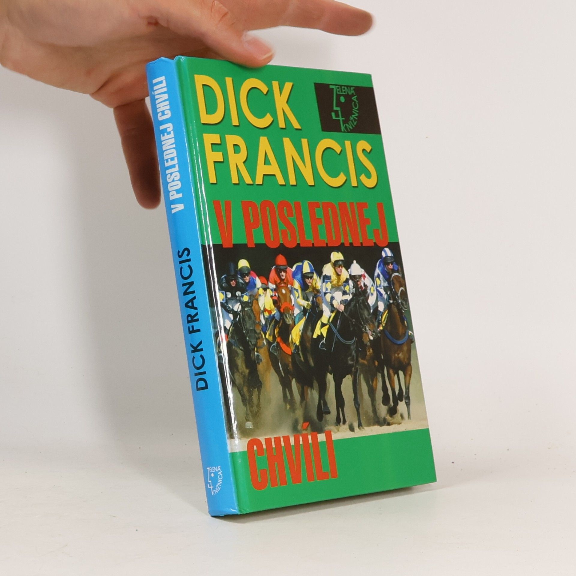Dick Francis V poslednej chvíli