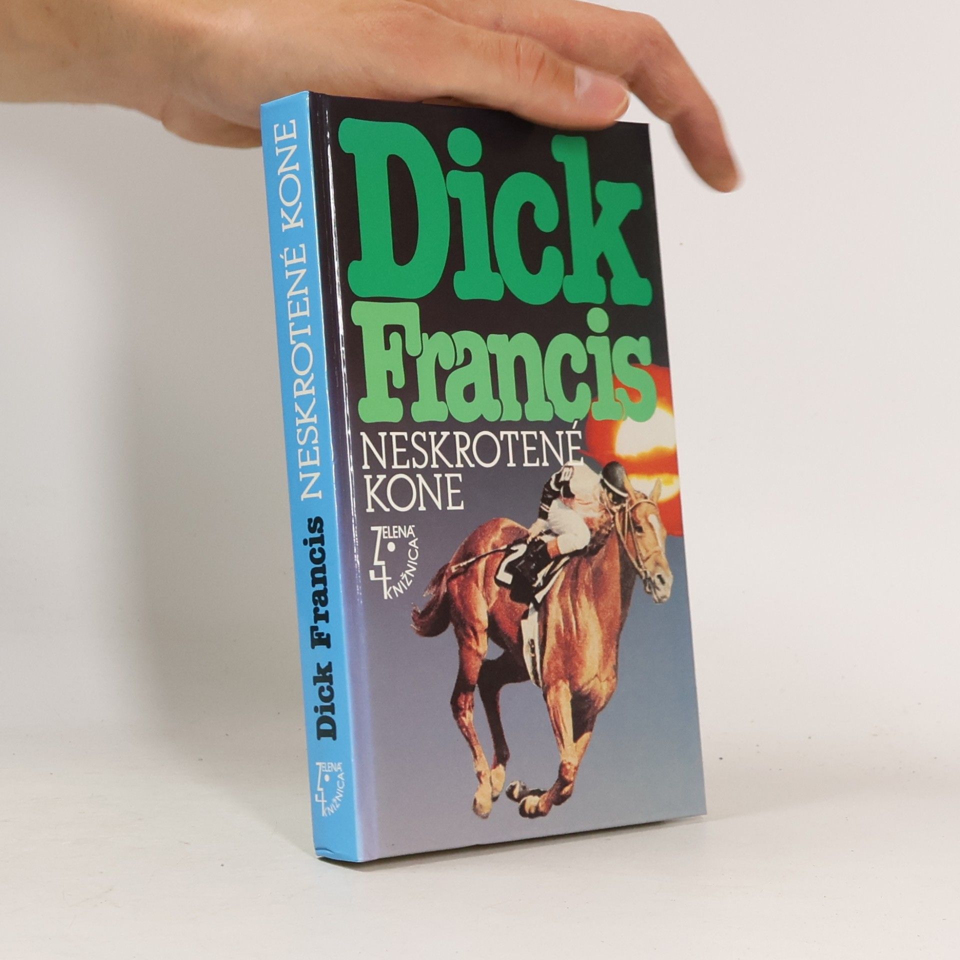 Dick Francis Neskrotené kone