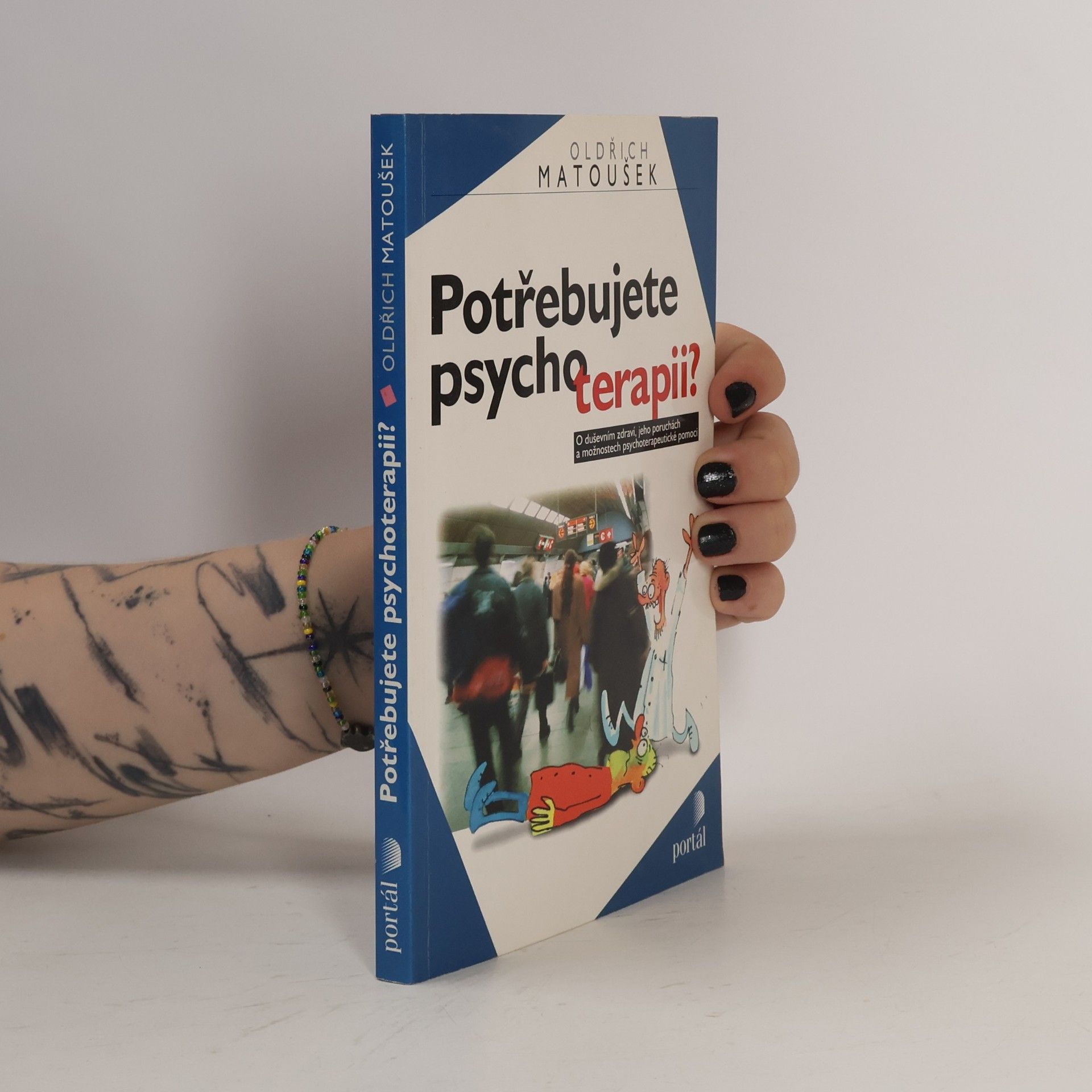 Oldřich Matoušek Potřebujete psychoterapii?