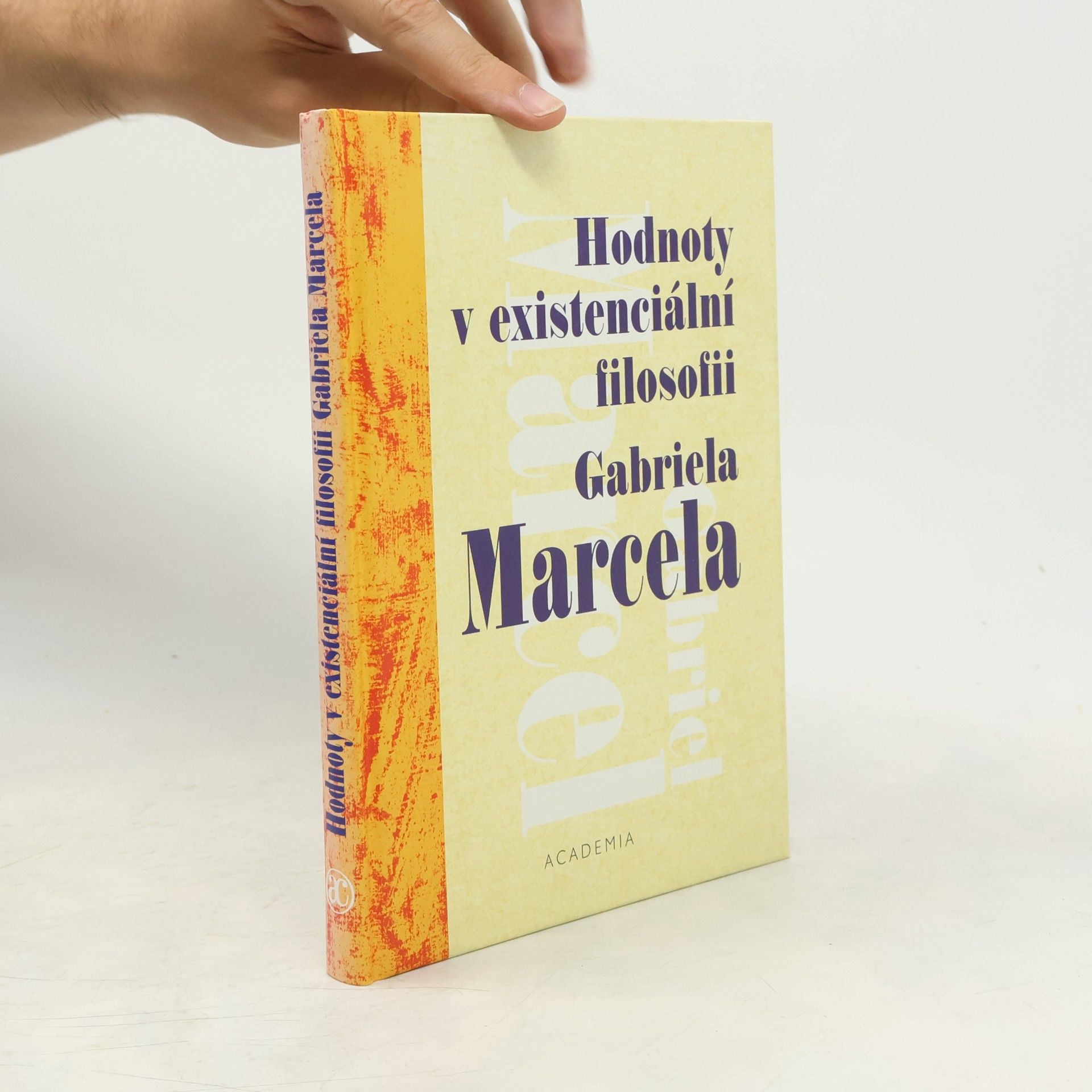 Hodnoty v existenciální filosofii Gabriela Marcela